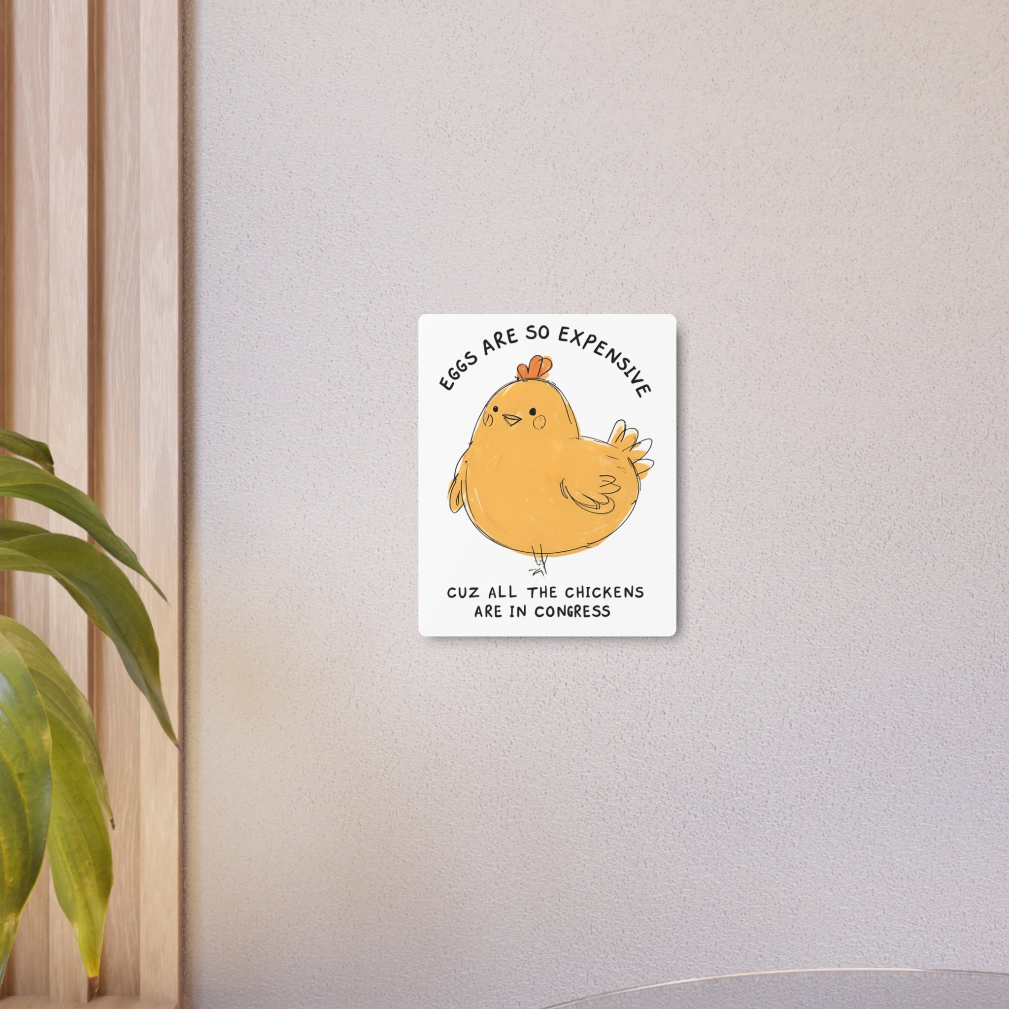 Eggs All the chickens are in Congress Metal Art Sign, Chicken Decor, Farmhouse Wall Art, Rustic Home Sign, Kitchen Decor, protest Sign