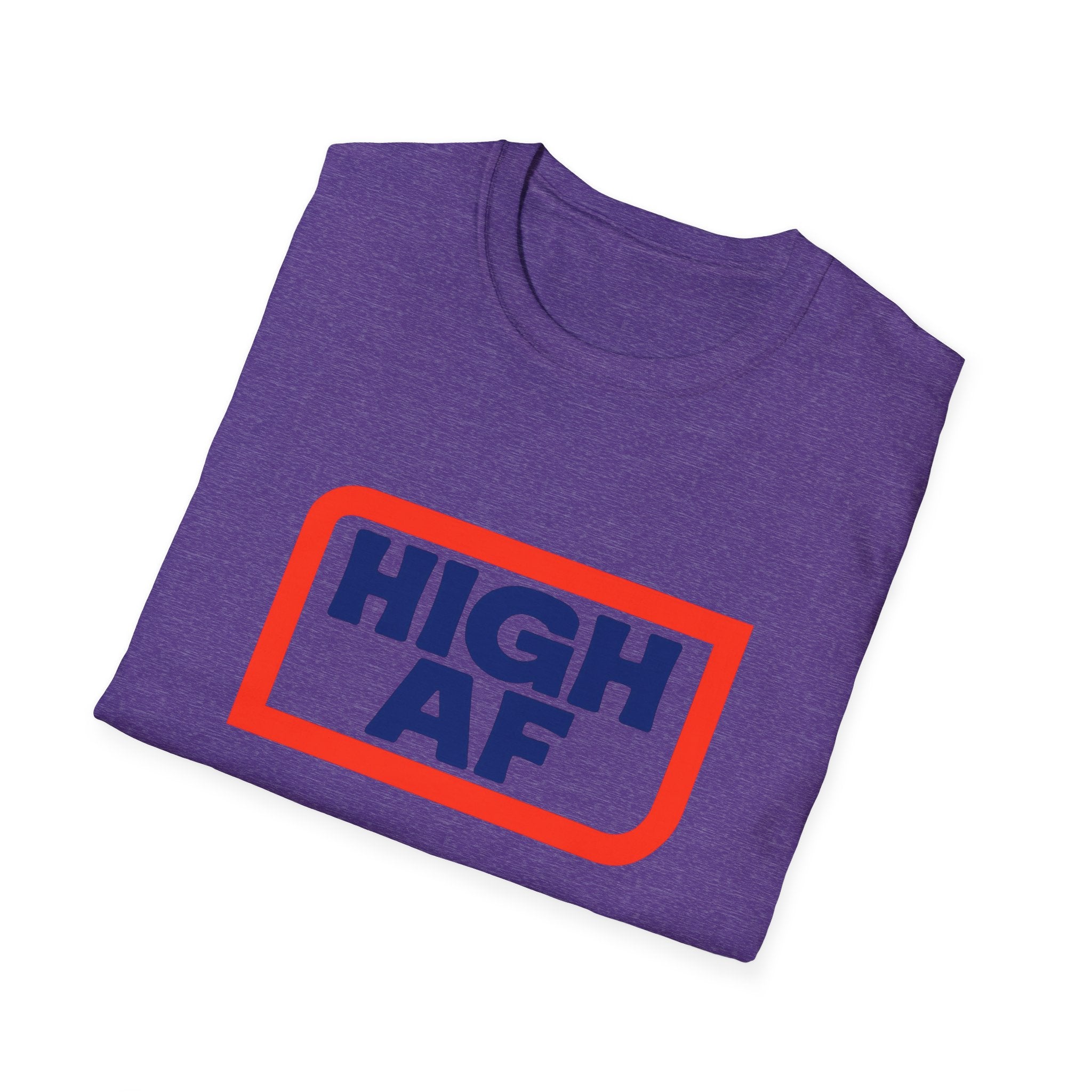 High AF Vibes Unisex T-Shirt - Perfect Smokers Gift FLOWER LOVERS