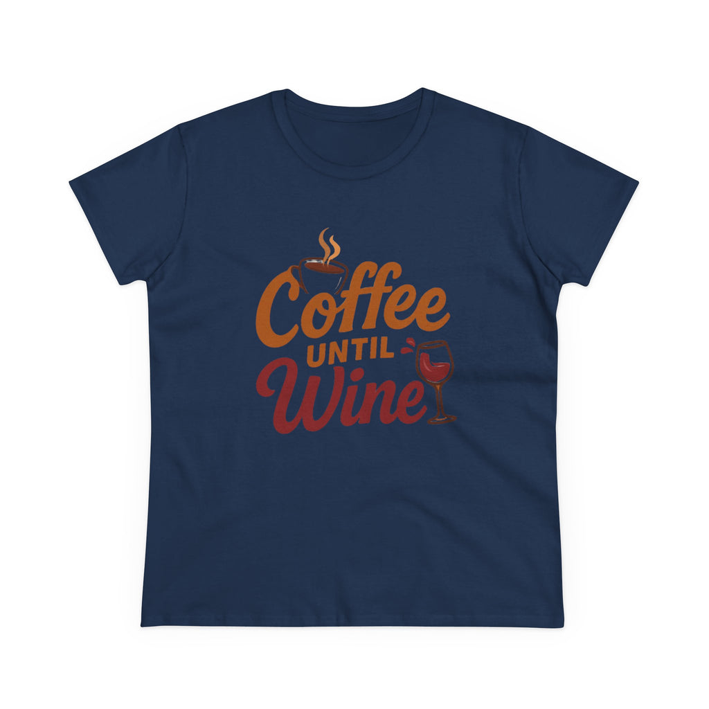 Coffee until wine tshirt coffee lovers wine lovers gift for her cozy, Women's Tee, Graphic Tee, Coffee Shirt, Wine Shirt, Funny Shirt