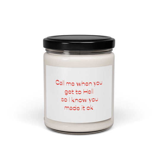 Soy Candle Call me when you get to hell