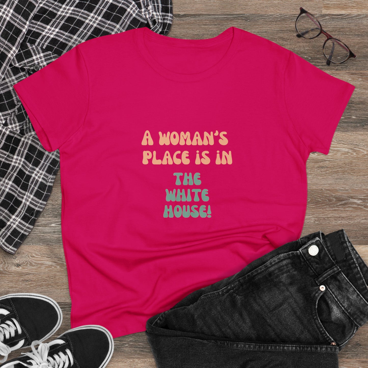 Women's Tee - A Woman's Place is in the White House