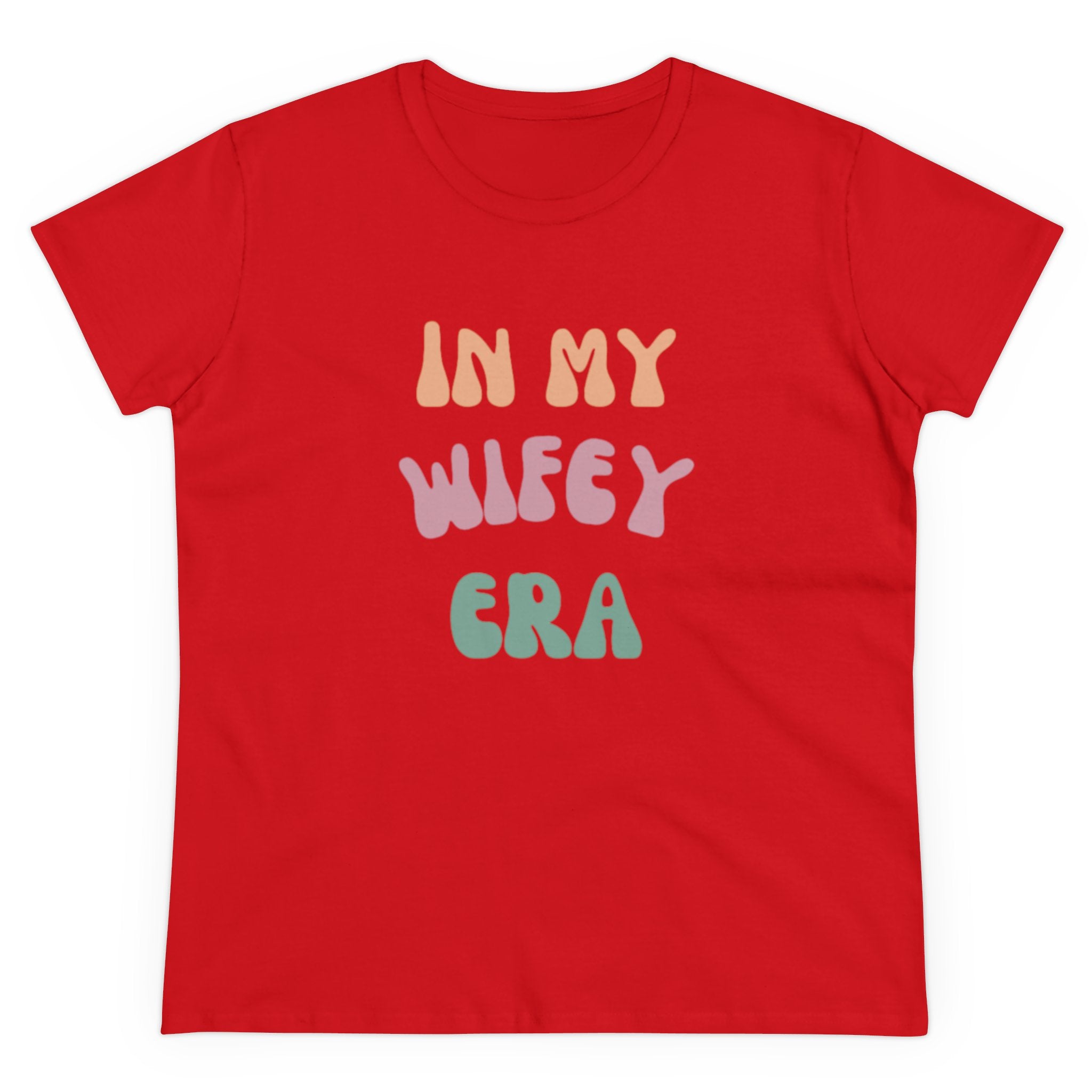 T-Shirt - Women's Midweight Cotton Tee with 'In My Wifey Era' Design