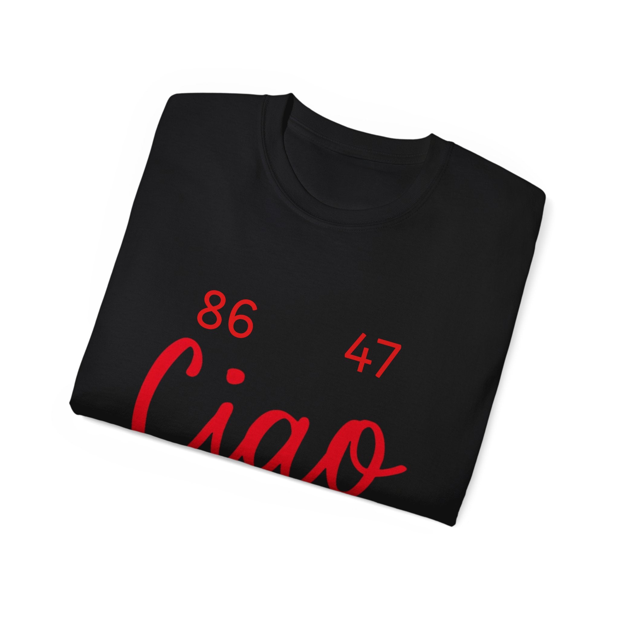 Ciao MotherF Unisex Tee, Graphic Birthday Shirt for Friends, Chill Vibes Apparel, anti-Trump, Casual Shirt