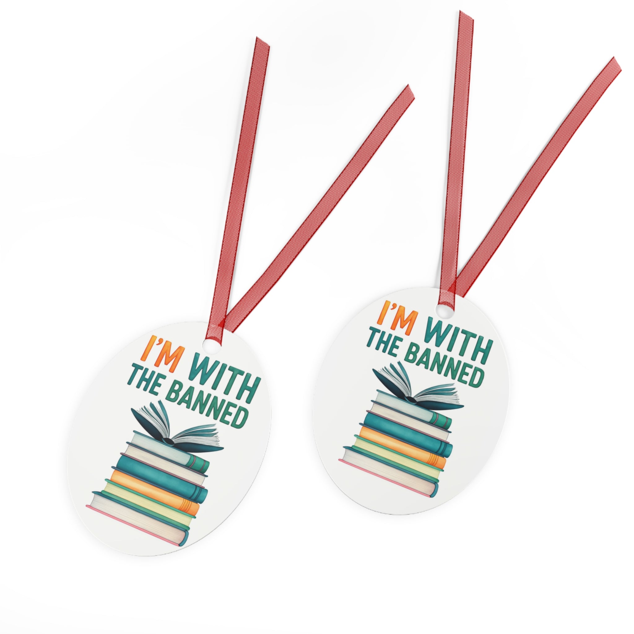 Book Lover's Metal Ornament - "I'm With The Banned" Decoration banned books protest