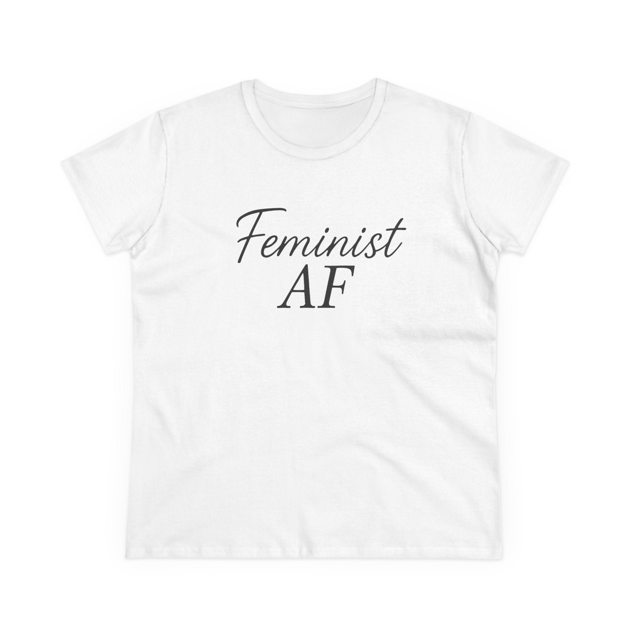 Feminist AF Tee, Protest Shirt, Empowerment Top, Activist Clothing, Women's Rights Apparel, Midweight Cotton Tshirt