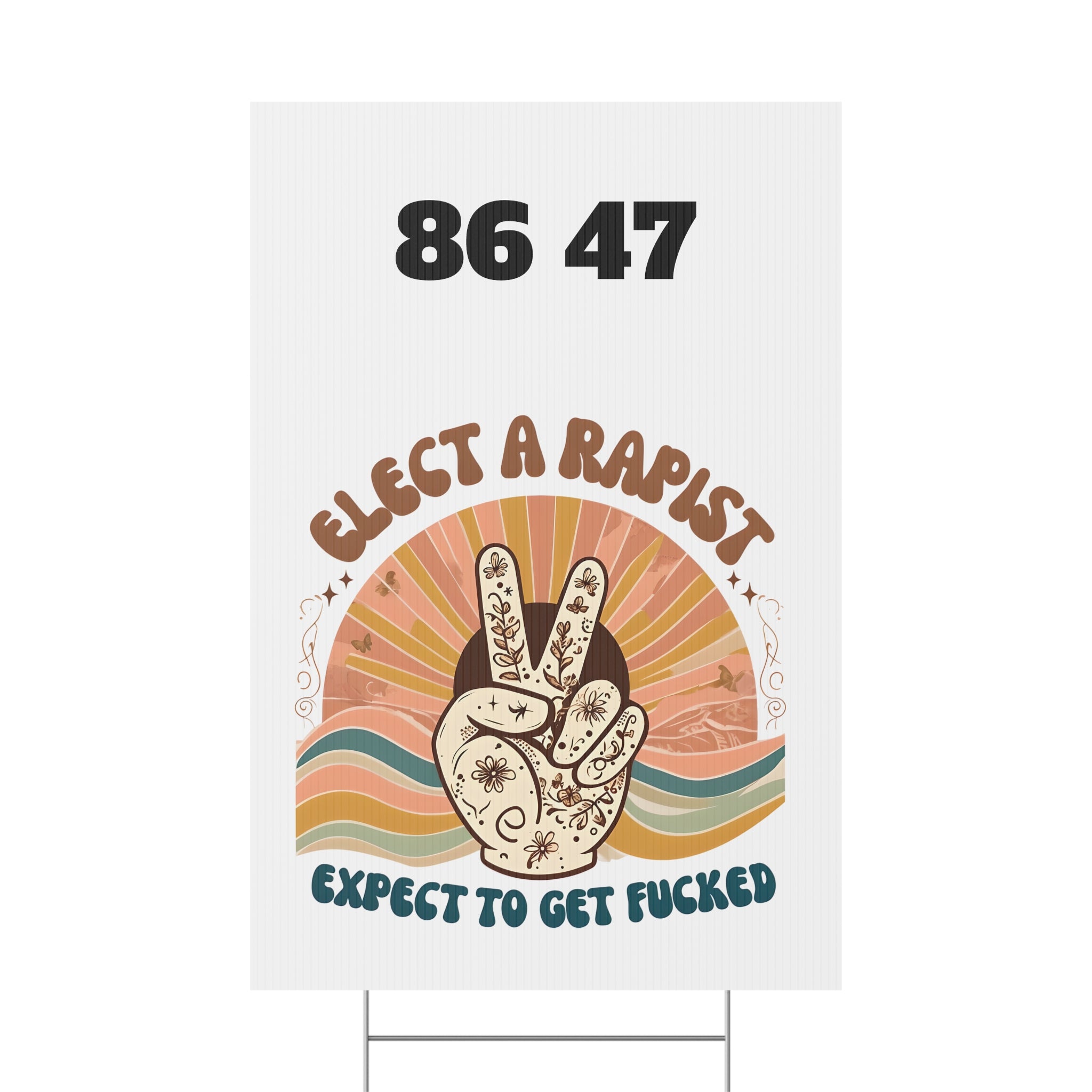 Elect A Rapist Yard Sign, Political Lawn Decor, Activism Sign, Protest Yard Art, Election Campaign Sign