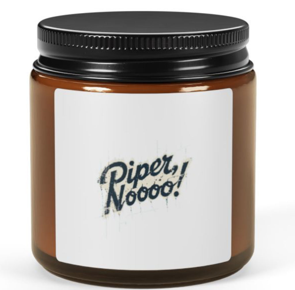 Piper Noooo! Scented Soy Candle, Relaxing Home Fragrance, Unique Gift for Birthdays, Self-Care, Housewarming, Home Decor
