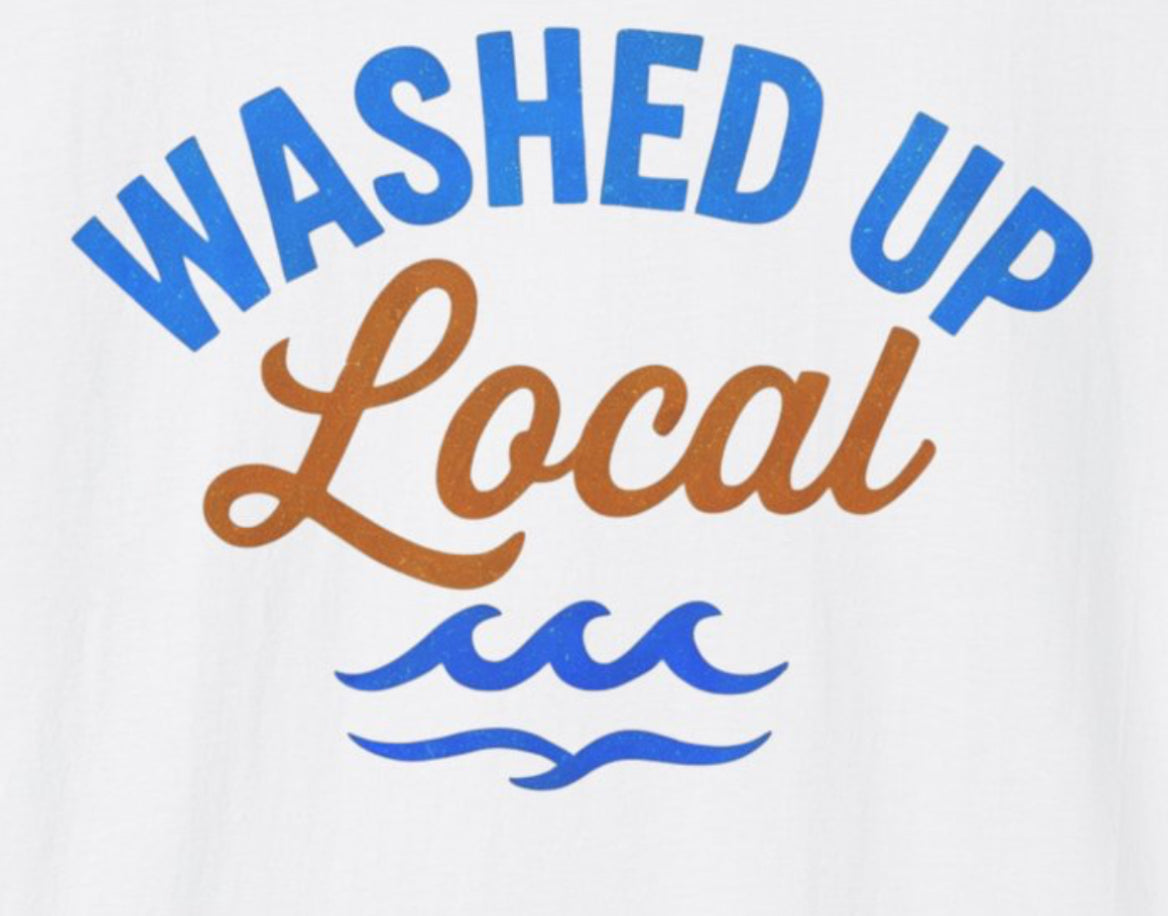Washed Up Local T-Shirt — Coastal Surf & Beach Vibes Tee