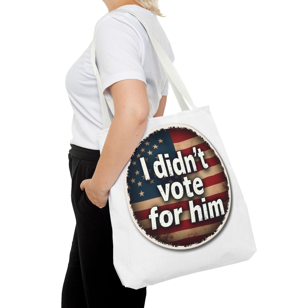 I Didn’t Vote For Him Tote Bag — Political Statement USA Flag Tote