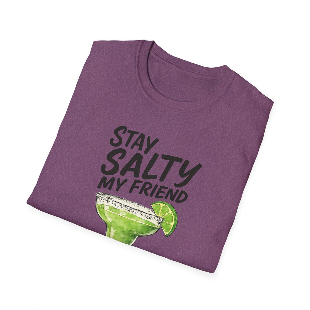 Stay Salty my friend Margarita Cocktail T-shirt, Tequila Drink Party Tee, Unisex Softstyle Top, Funny Graphic Shirt