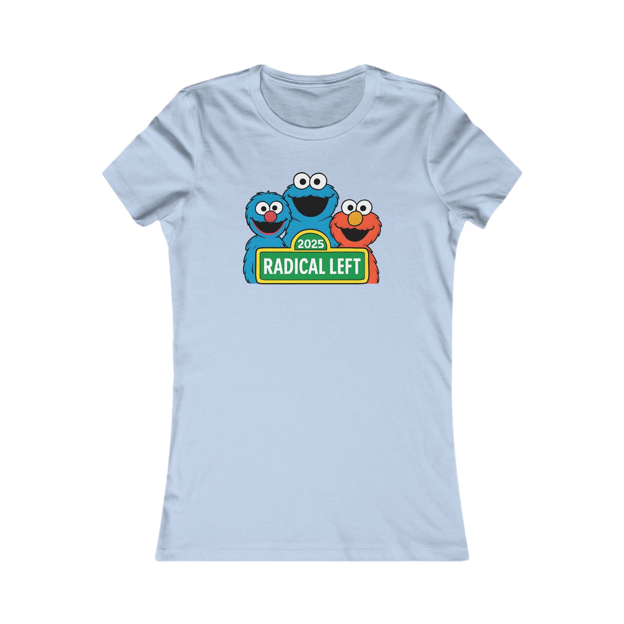 T-Shirt, Radical Left Sarcasm Protest Women's Tee, Feminist Statement Top, Activist Graphic Tee, Political Activism Shirt, Protester