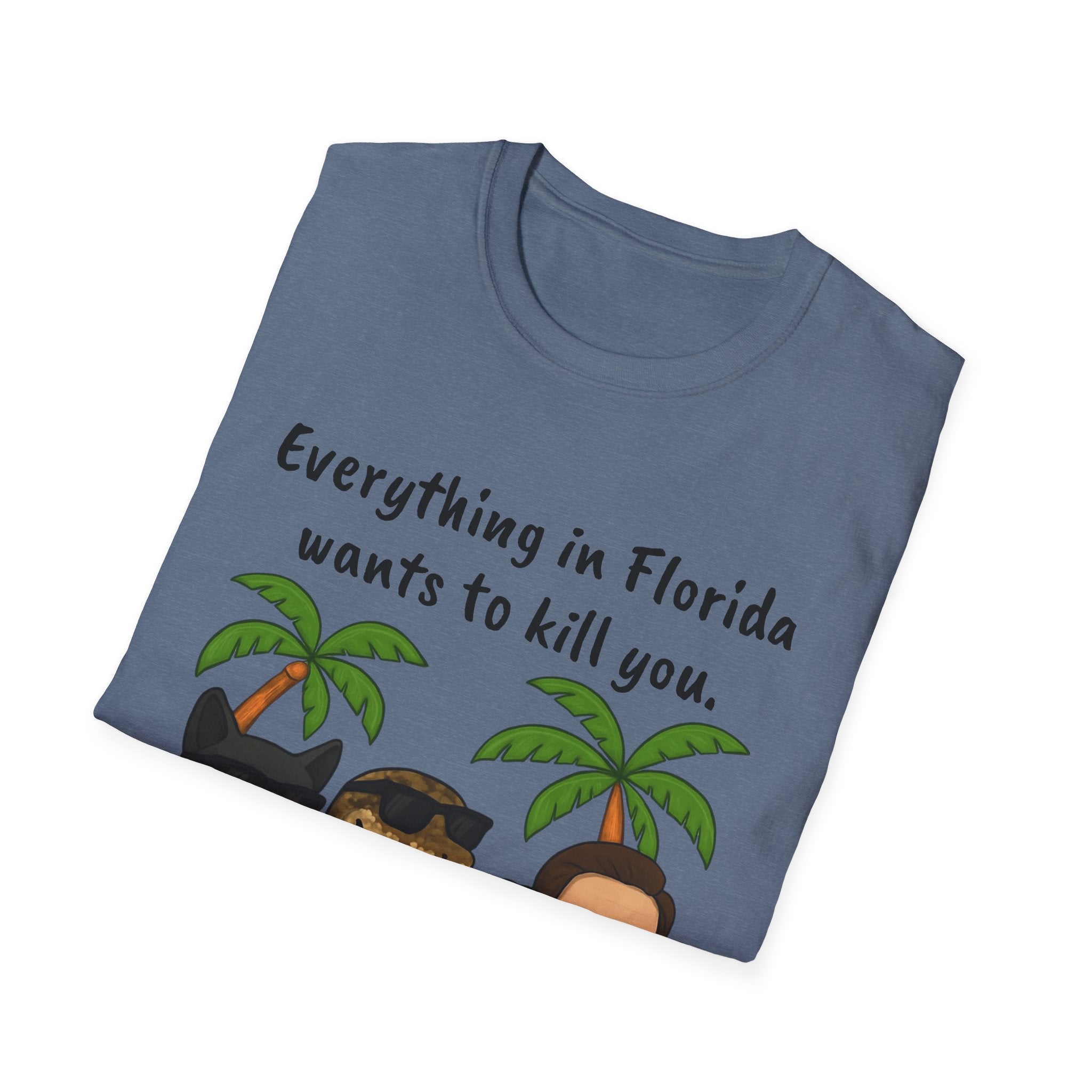 Florida wants to kill you T-Shirt, Funny Graphic Tee, Sarcastic Unisex Top, Lightweight Shirt, Trendy State Tee, Unique Gift for Him/Her