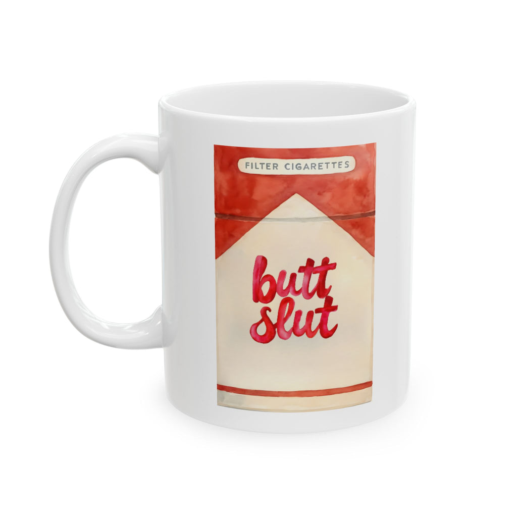 Butt Slut Smoker Humor Diet Cola Gifts for Him/Her Offensive, ceramic mug Funny 11oz 15oz, Mug Gift Idea, Sarcastic Coffee Cup, Novelty