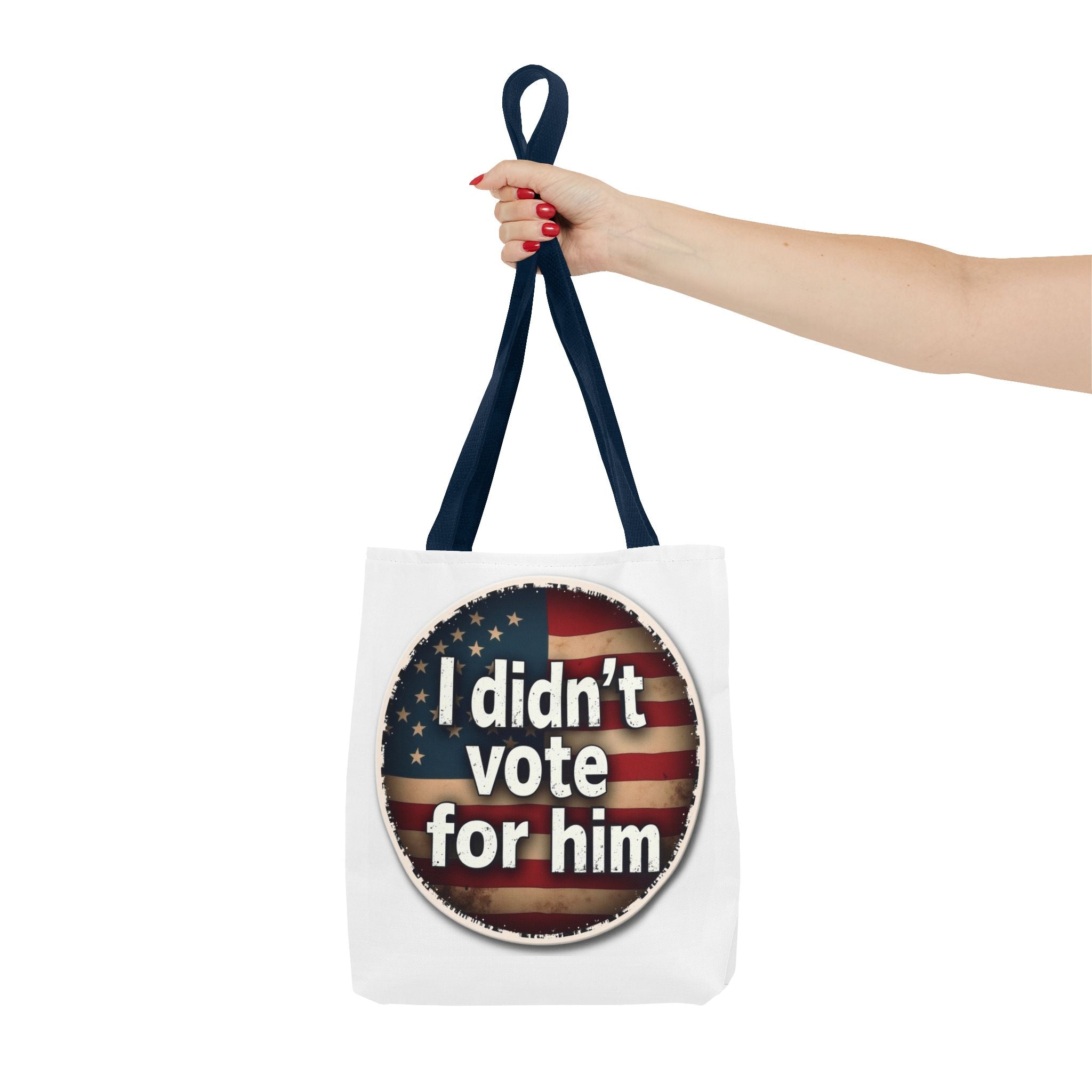 I Didn’t Vote For Him Tote Bag — Political Statement USA Flag Tote