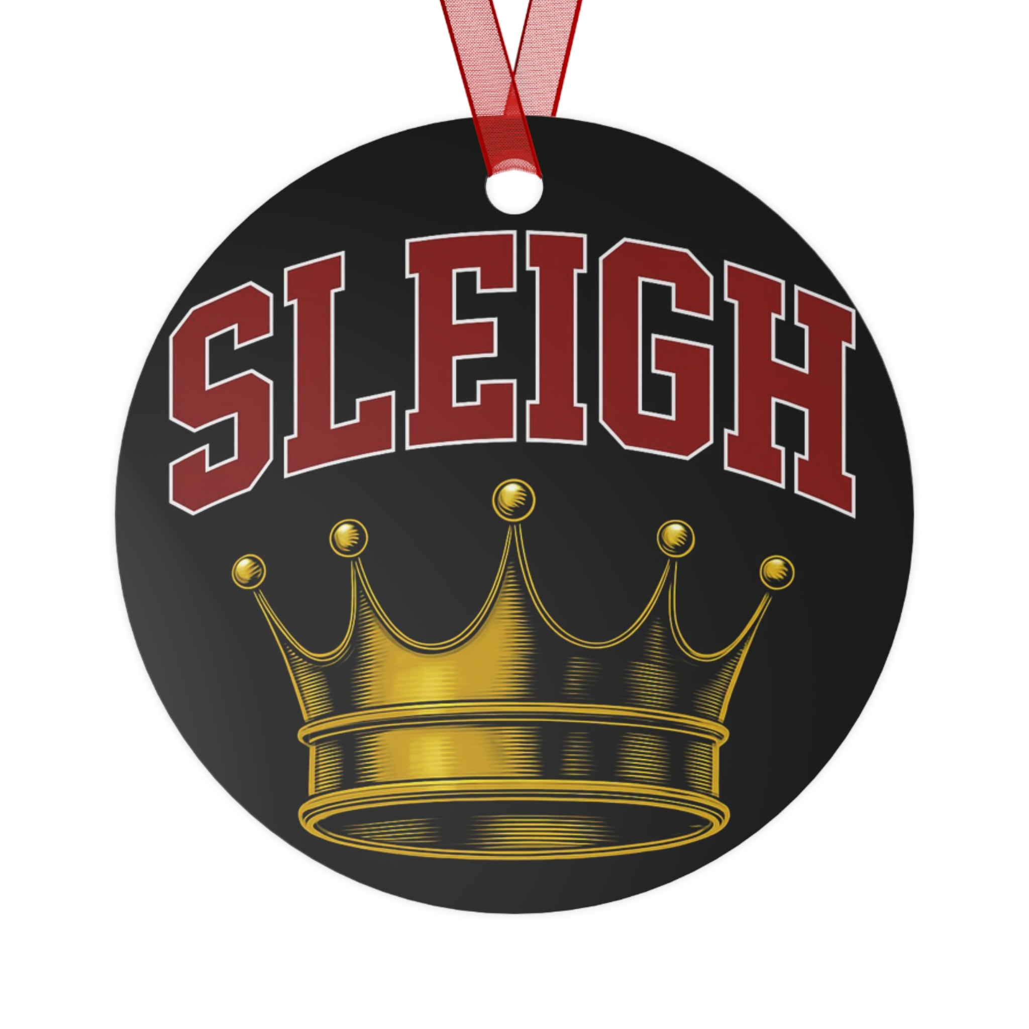 Metal Ornament - Sleigh Queen Crown Design for Holiday Cheer Slay!