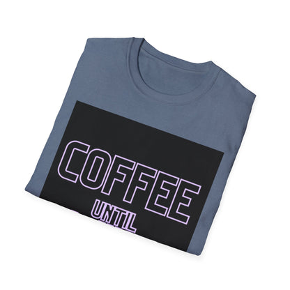 Coffee until wine  Unisex Softstyle T-Shirt