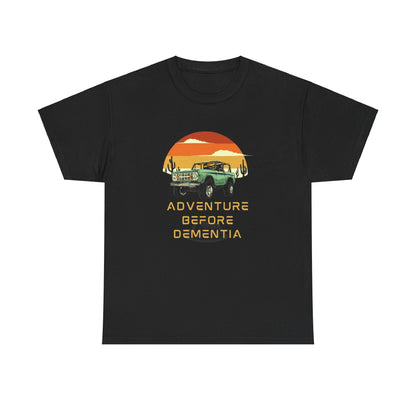 Adventure Before Dementia Tee