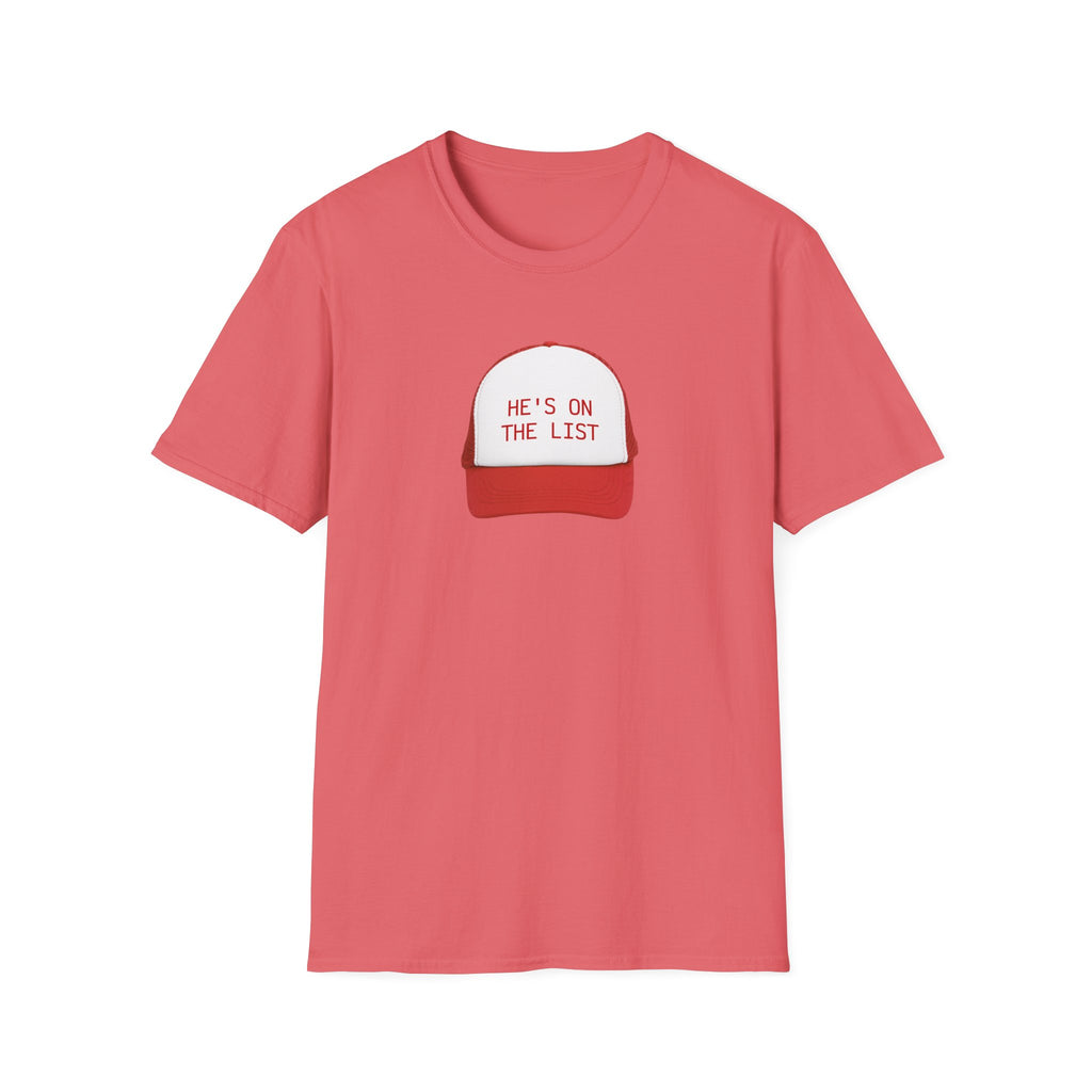 He is on the List. Social Justice Activist Unisex T-Shirt, Anti Trump Gift, Epstein List Tee, Protest Shirt, Political Statement Top