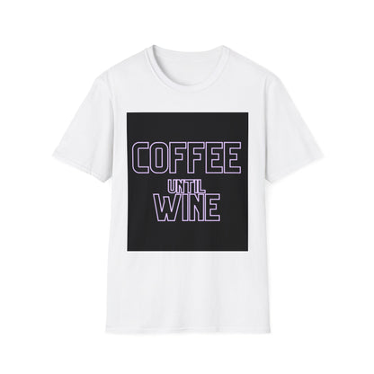 Coffee until wine  Unisex Softstyle T-Shirt