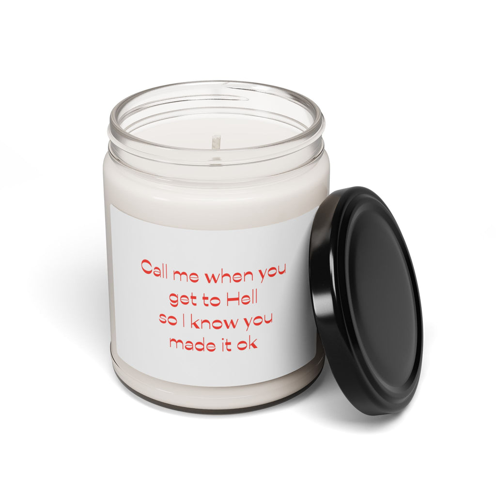 Soy Candle Call me when you get to hell social justice activists karma