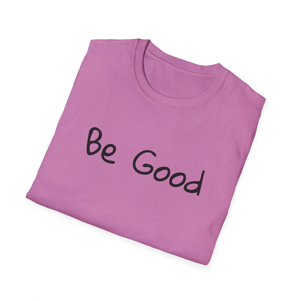 Be Good Minimalist Inspirational T-Shirt — Renee Good Political Tee