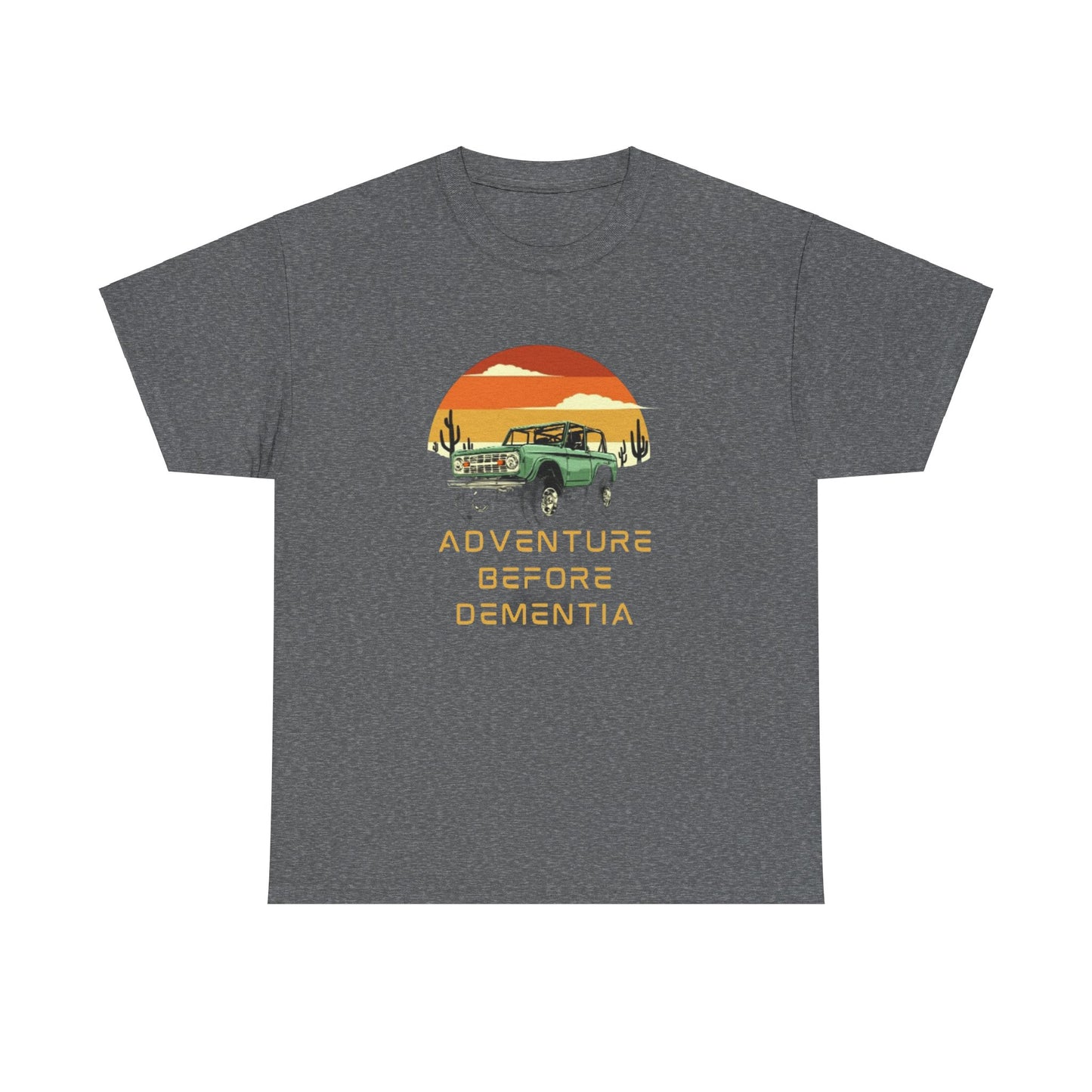 Adventure Before Dementia Tee