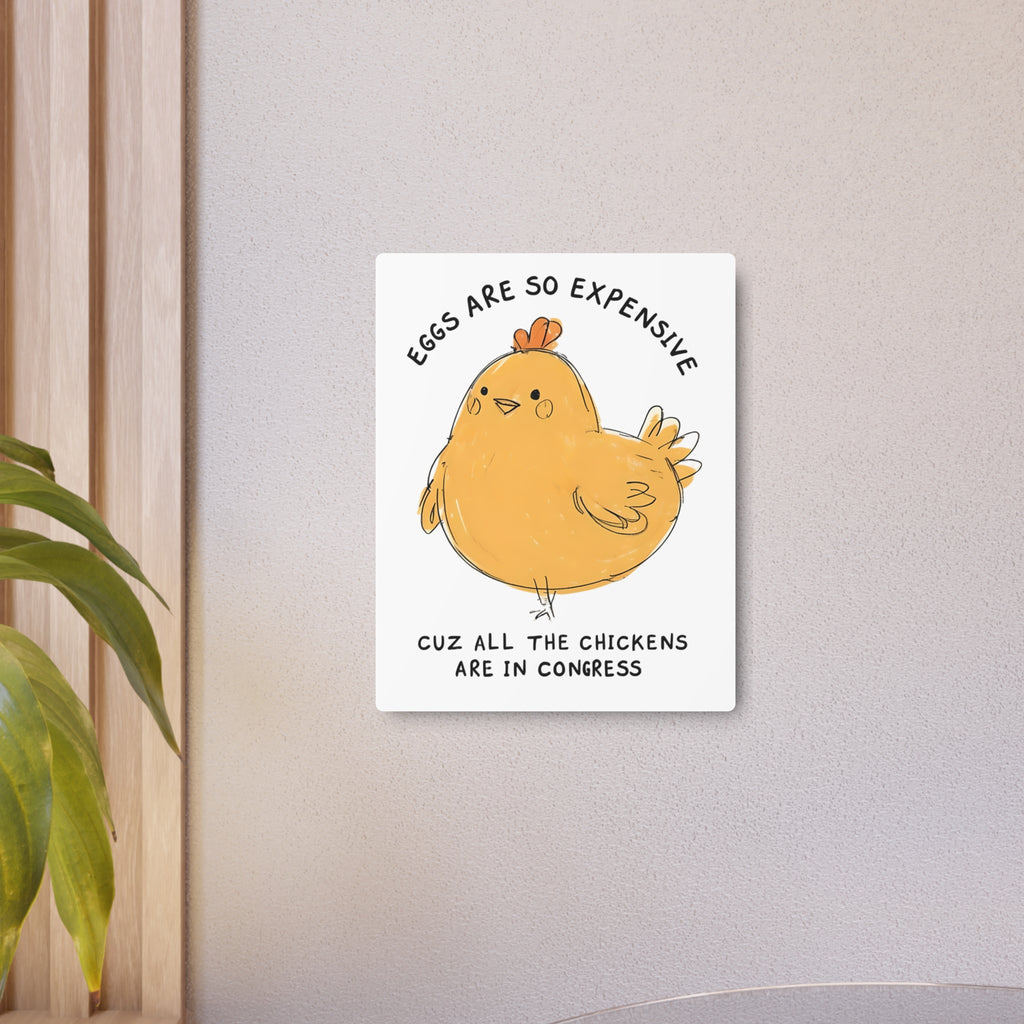 Eggs All the chickens are in Congress Metal Art Sign, Chicken Decor, Farmhouse Wall Art, Rustic Home Sign, Kitchen Decor, protest Sign