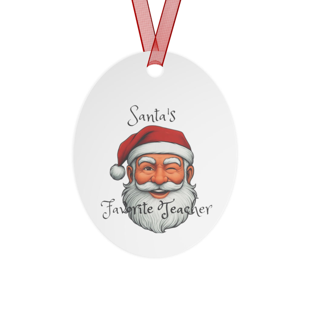 Santa's Favorite Teacher Metal Ornament | Holiday Gift, Christmas Decoration, Teacher Appreciation, Santa Ornament, Festive Keepsake