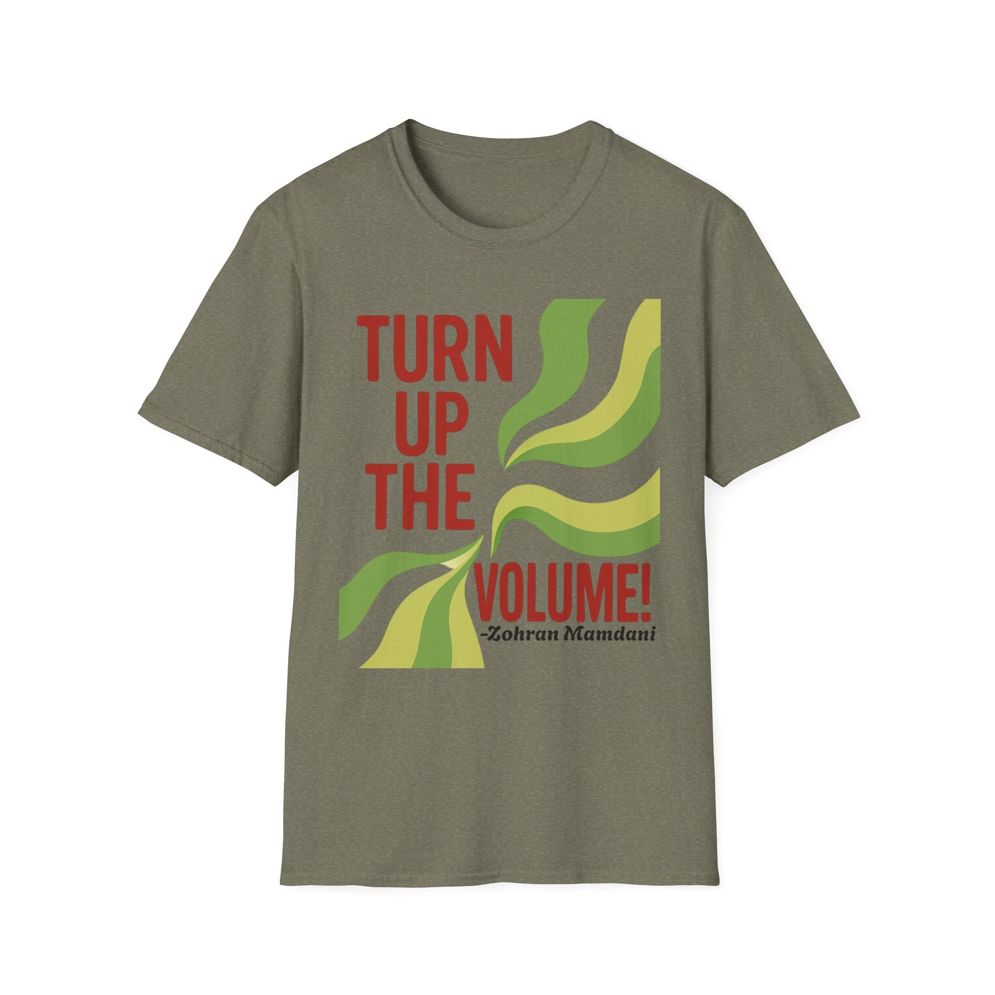T-Shirt Turn Up The Volume New York Zohran Mamdani Political Streetwear