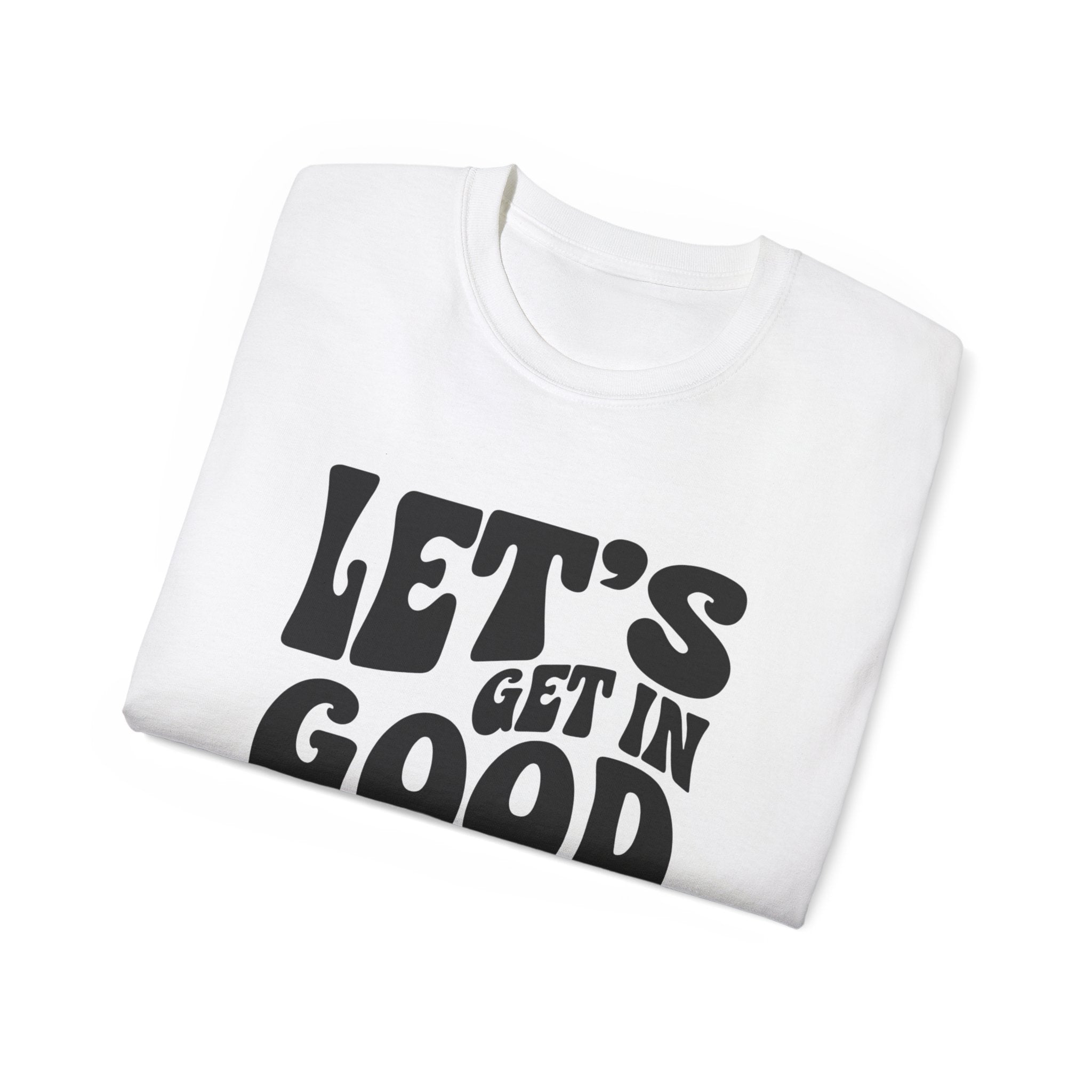 Vintage-Inspired Unisex Tee - 'Let's Get in Good Trouble' T-Shirt, Fun Gift for Activists, Casual Wear, Birthday, Everyday, Statement Shirt