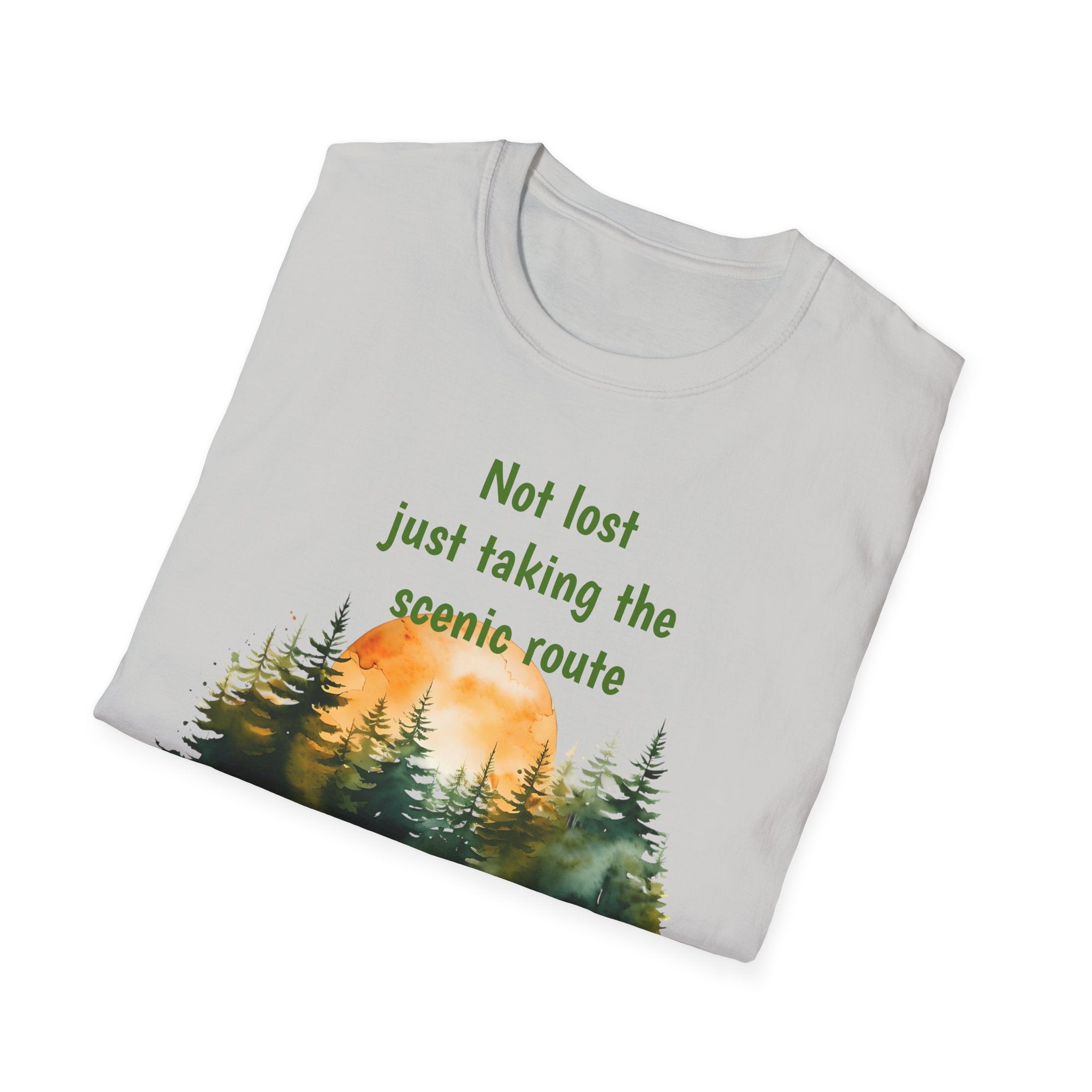 Not Lost just taking the scenic Rt Nature Lover Shirt, Unisex Scenic Route Tee, Adventure Apparel, Gift for Hikers, Outdoor Enthusiast Shirt