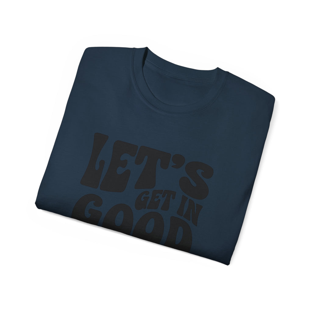 Vintage-Inspired Unisex Tee - 'Let's Get in Good Trouble' T-Shirt, Fun Gift for Activists, Casual Wear, Birthday, Everyday, Statement Shirt