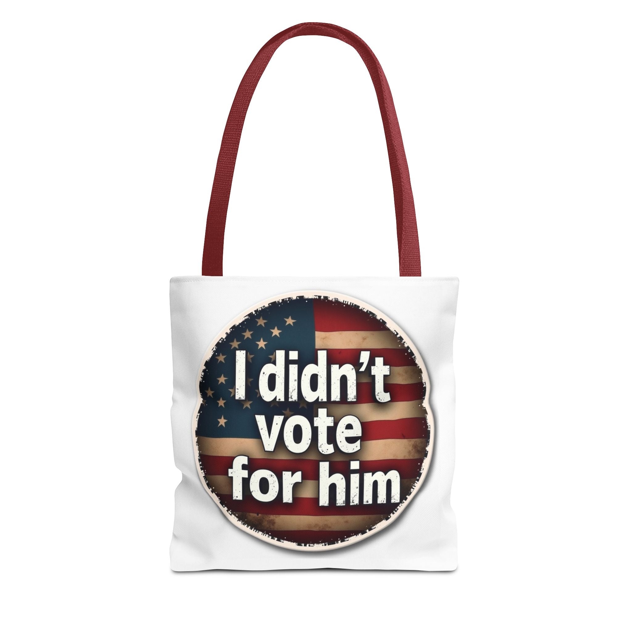 I Didn’t Vote For Him Tote Bag — Political Statement USA Flag Tote