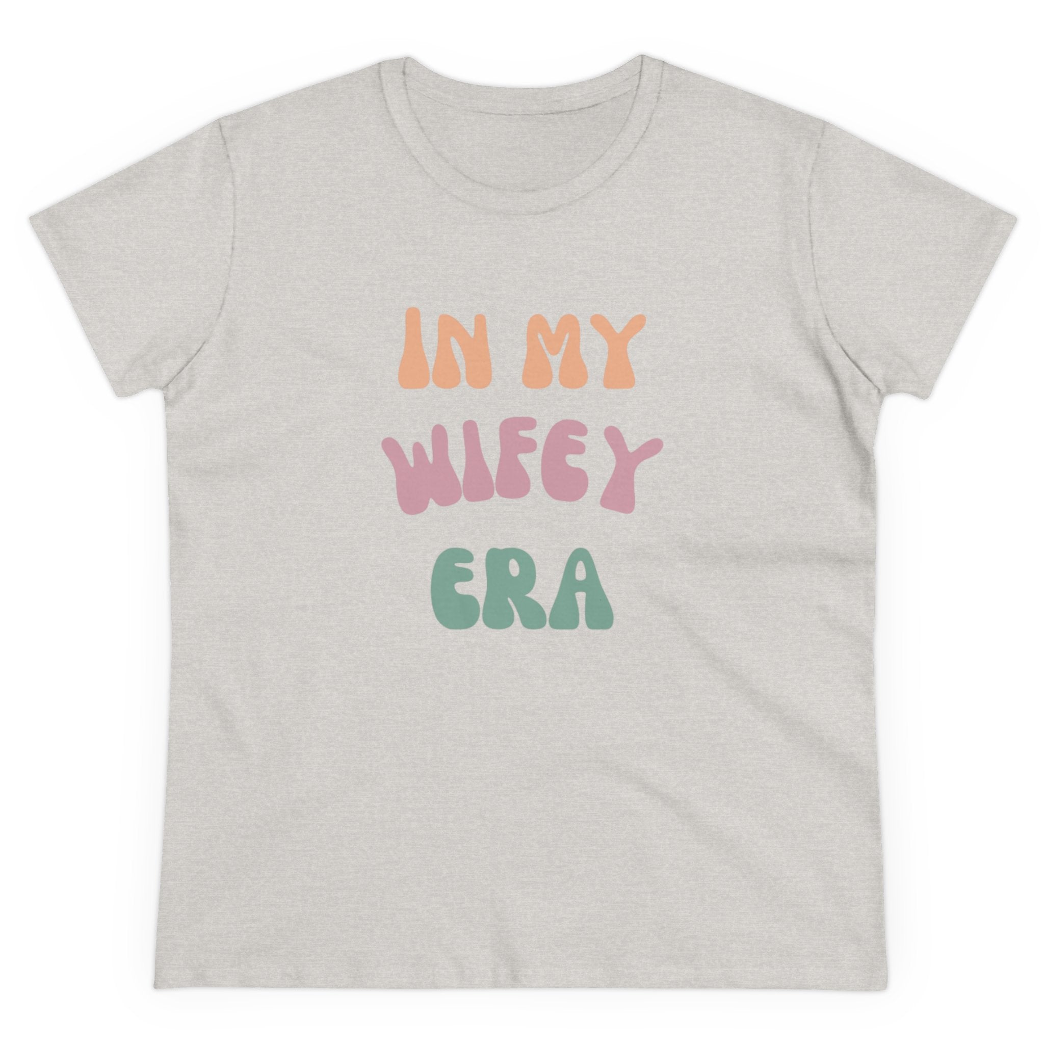 T-Shirt - Women's Midweight Cotton Tee with 'In My Wifey Era' Design