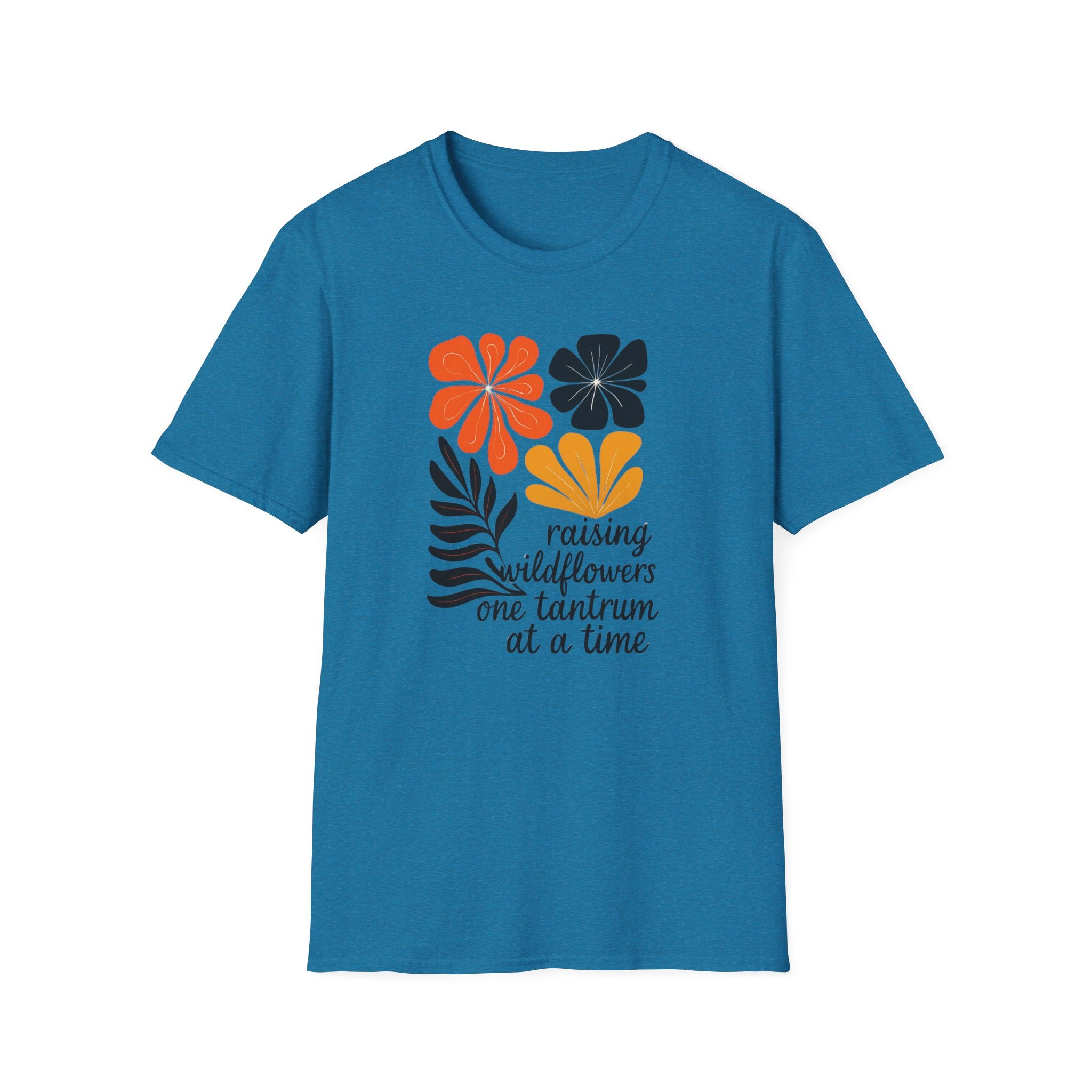 Raising wild flowers, one tantrum at a time Mom Life Unisex Softstyle T-Shirt, Gifts for Toddler Moms, Raising Wildflowers, floral  Apparel