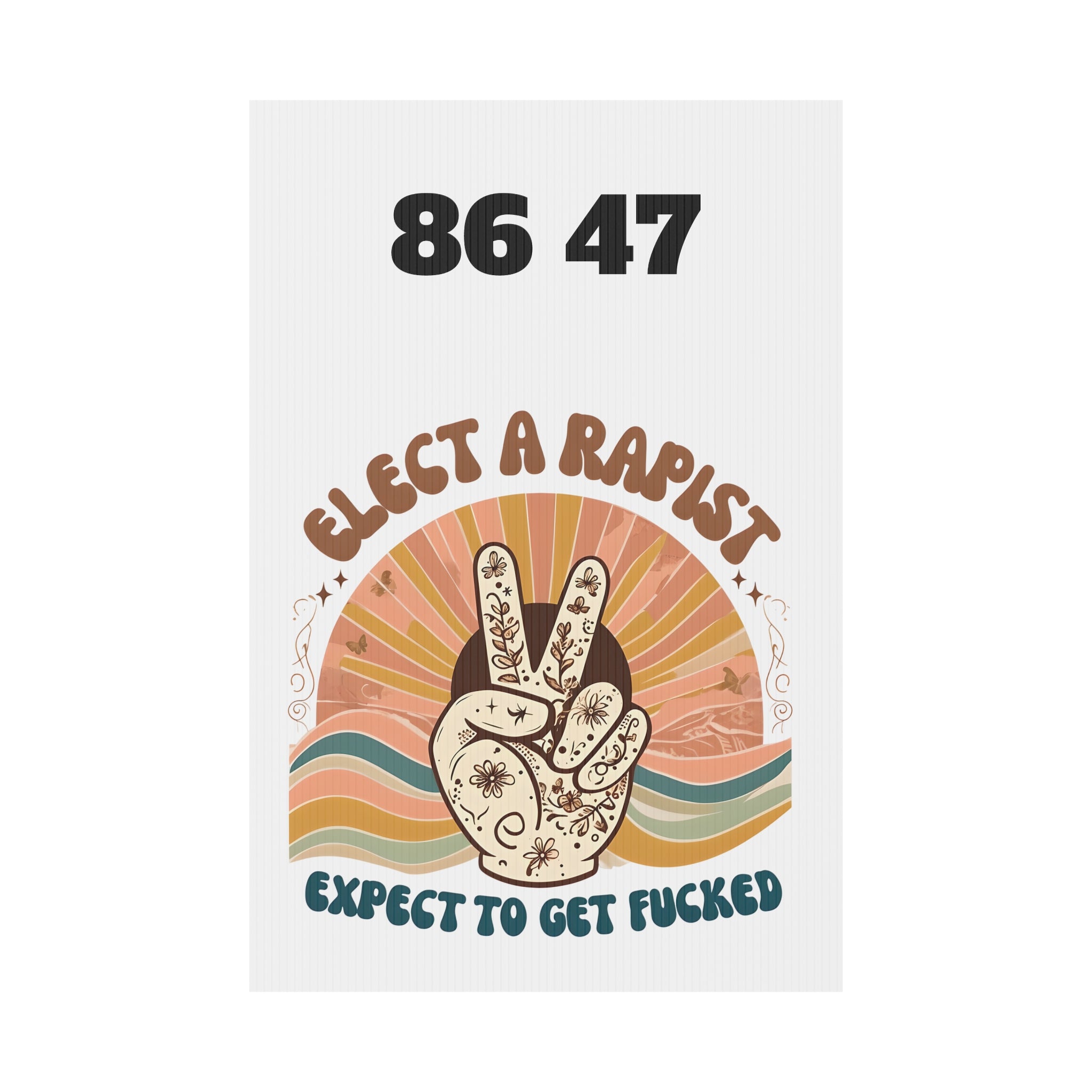 Elect A Rapist Yard Sign, Political Lawn Decor, Activism Sign, Protest Yard Art, Election Campaign Sign