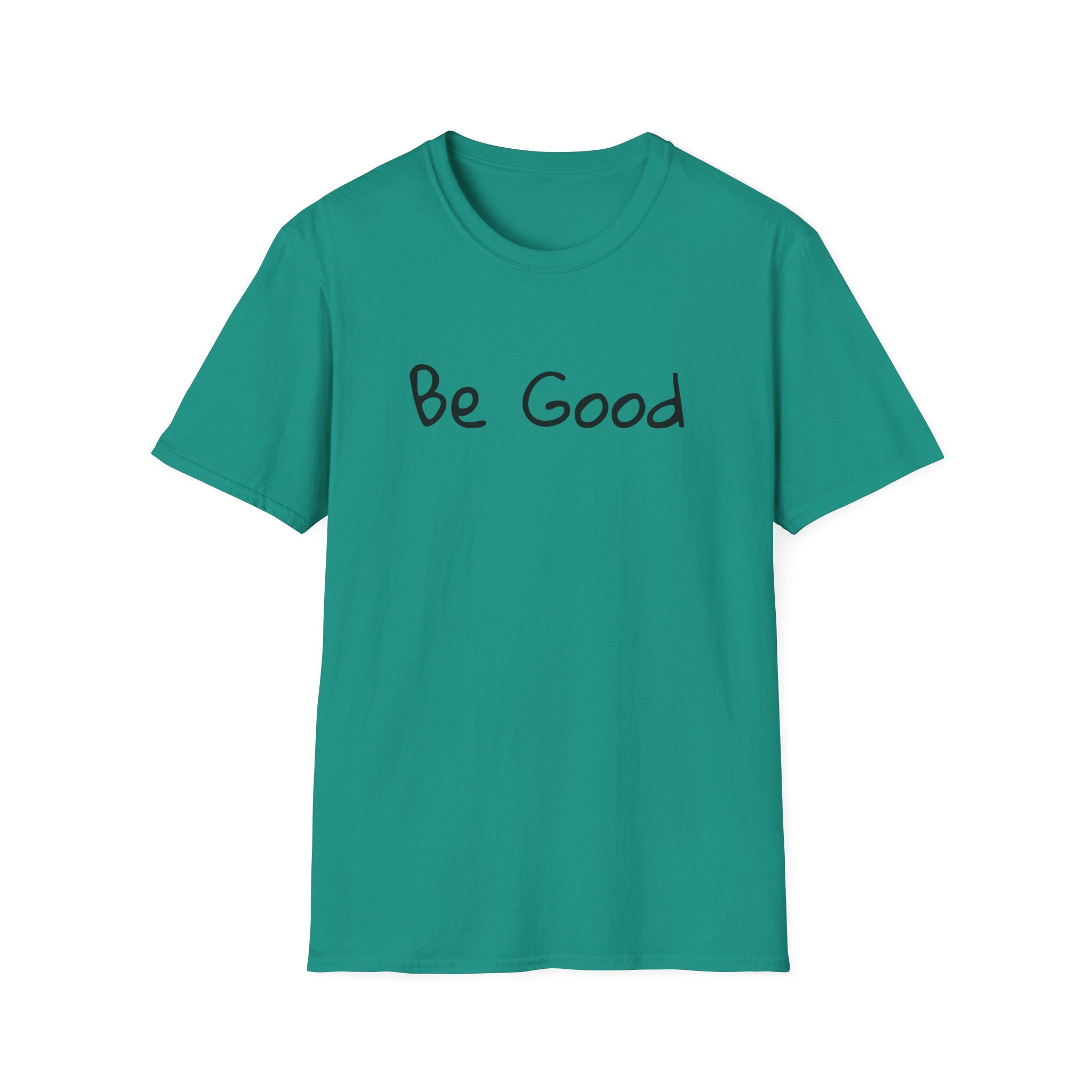 Be Good Minimalist Inspirational T-Shirt — Renee Good Political Tee