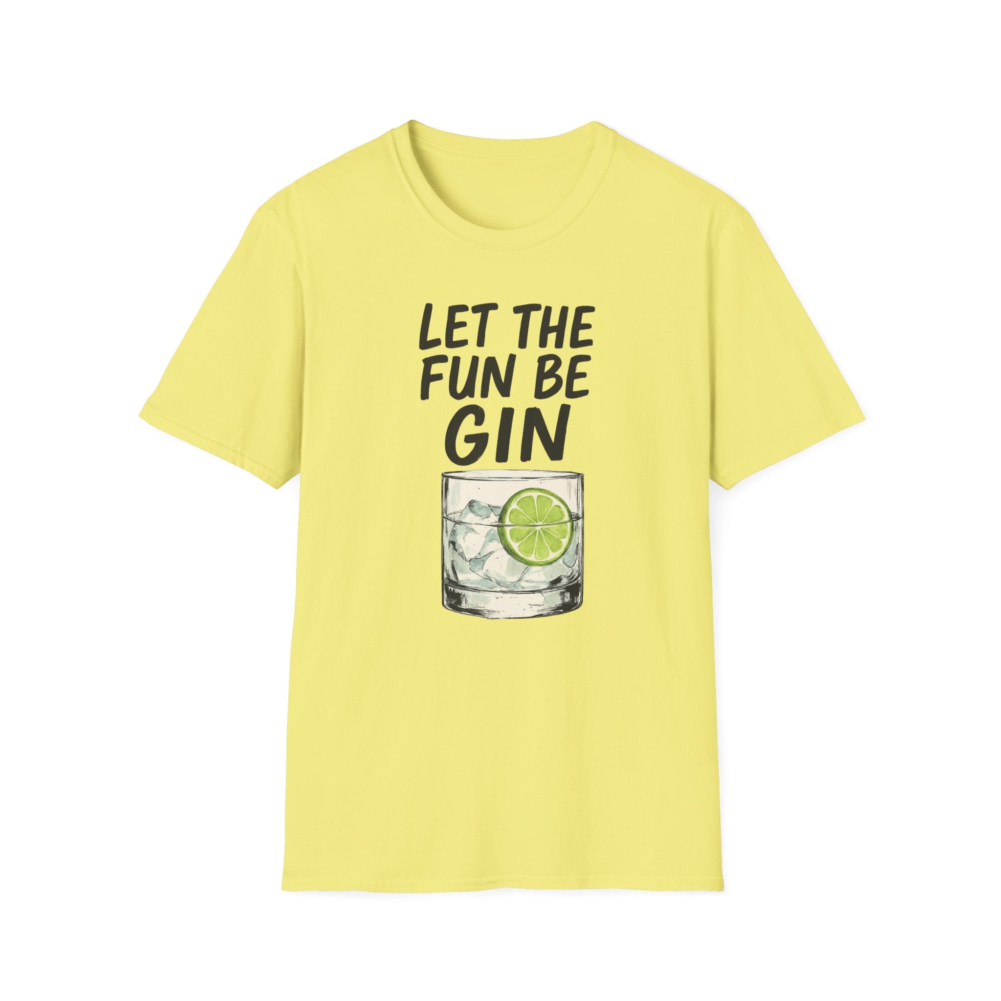 Let the Fun Be Gin Tee, Gin Cocktail Party T-Shirt, Let the Fun Be Gin Tee, Unisex Drinking Shirt, Softstyle Alcohol Top, Mixology Gift