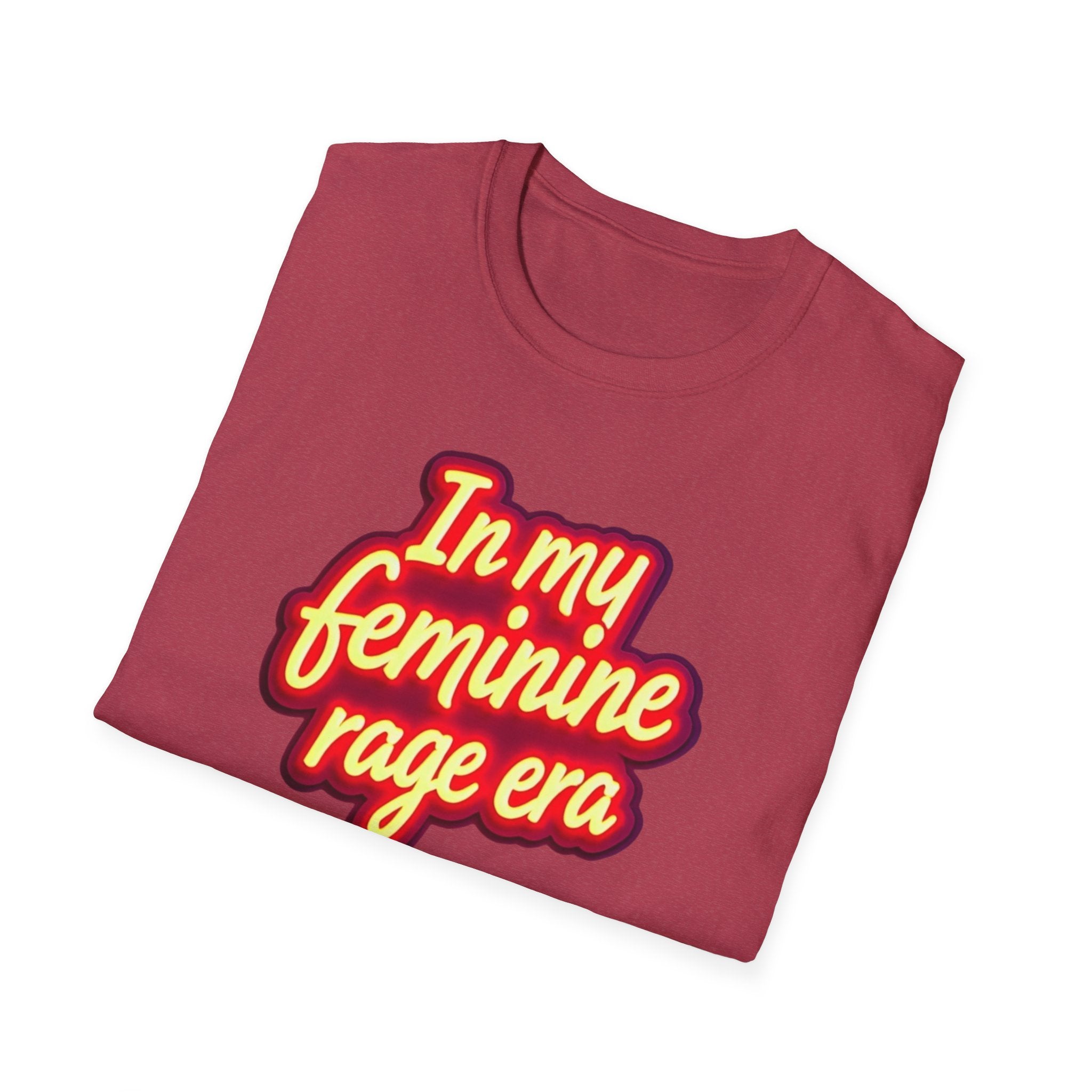 In my Feminine Rage Era Unisex T-Shirt | Softstyle Tee, Empowering Apparel, Womens  Empowerment, Casual Wear, Feminist Gift Anti Trump