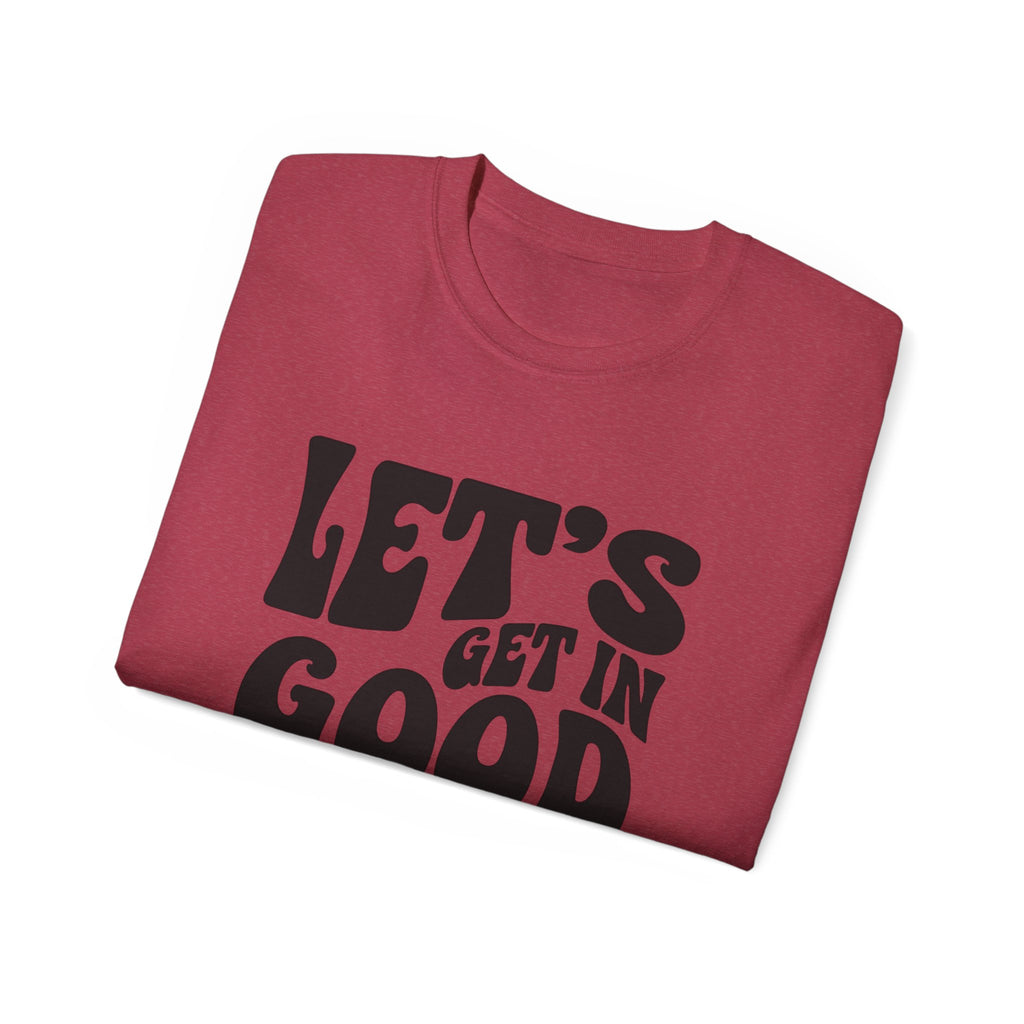 Vintage-Inspired Unisex Tee - 'Let's Get in Good Trouble' T-Shirt, Fun Gift for Activists, Casual Wear, Birthday, Everyday, Statement Shirt