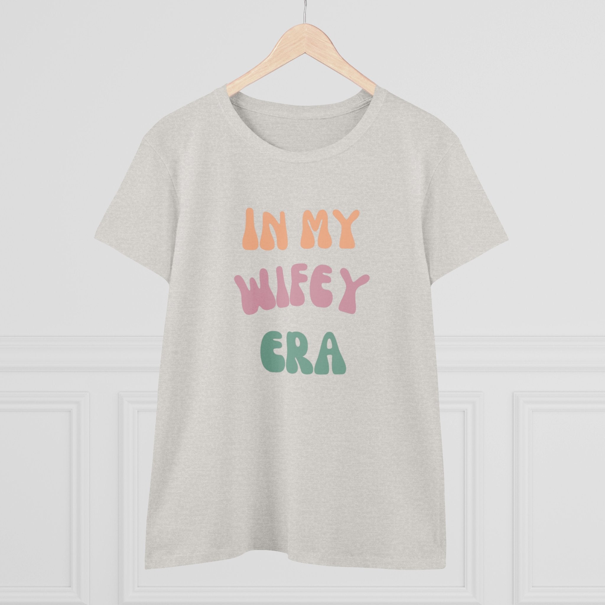T-Shirt - Women's Midweight Cotton Tee with 'In My Wifey Era' Design