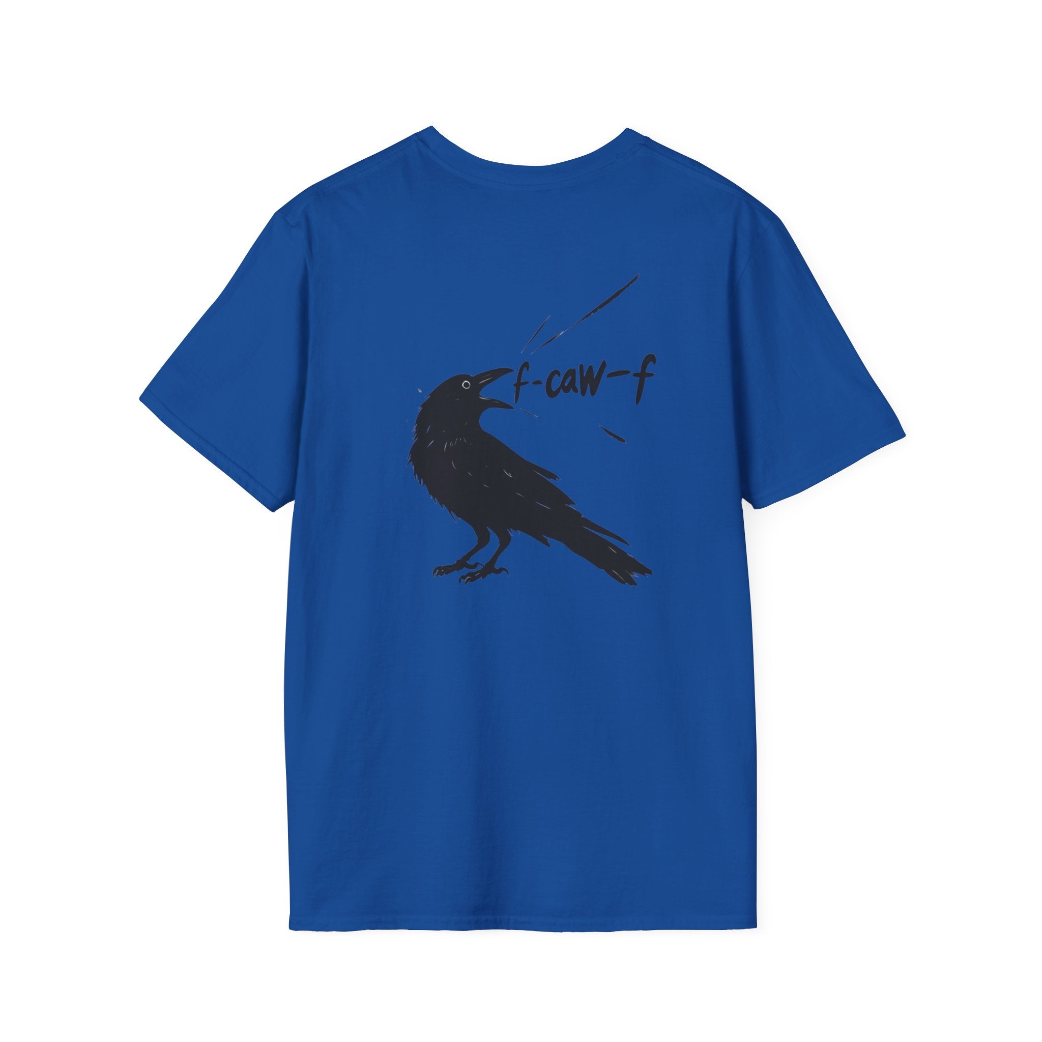 F Off Crow Bird Lover back of shirt design Unisex Softstyle T-Shirt, Sarcastic Graphic Tee for Bird Enthusiasts, F Off Tee, Unique Gift, F-Caw-F Christmas gift