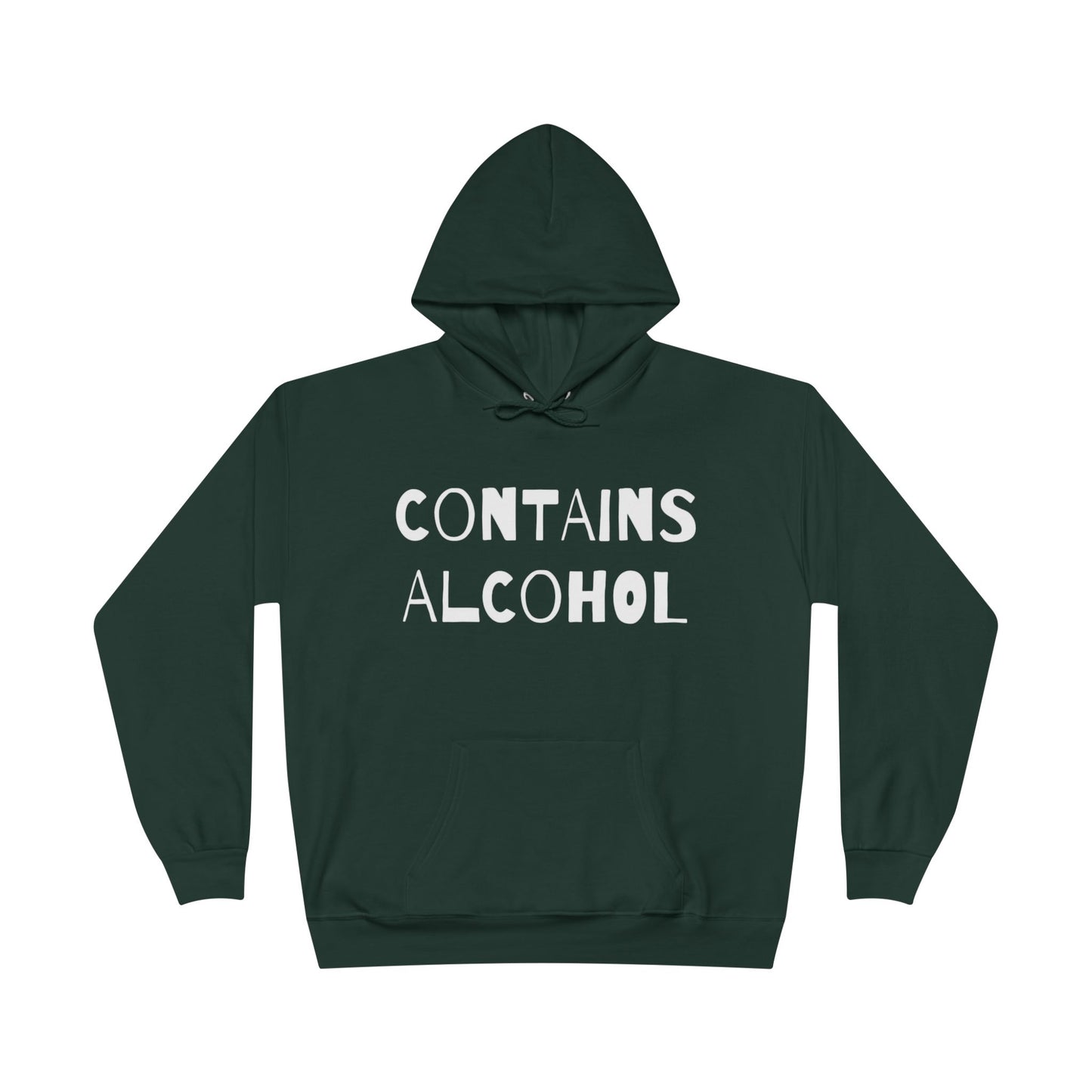 Contains Alcohol Hoodie Sweatshirt