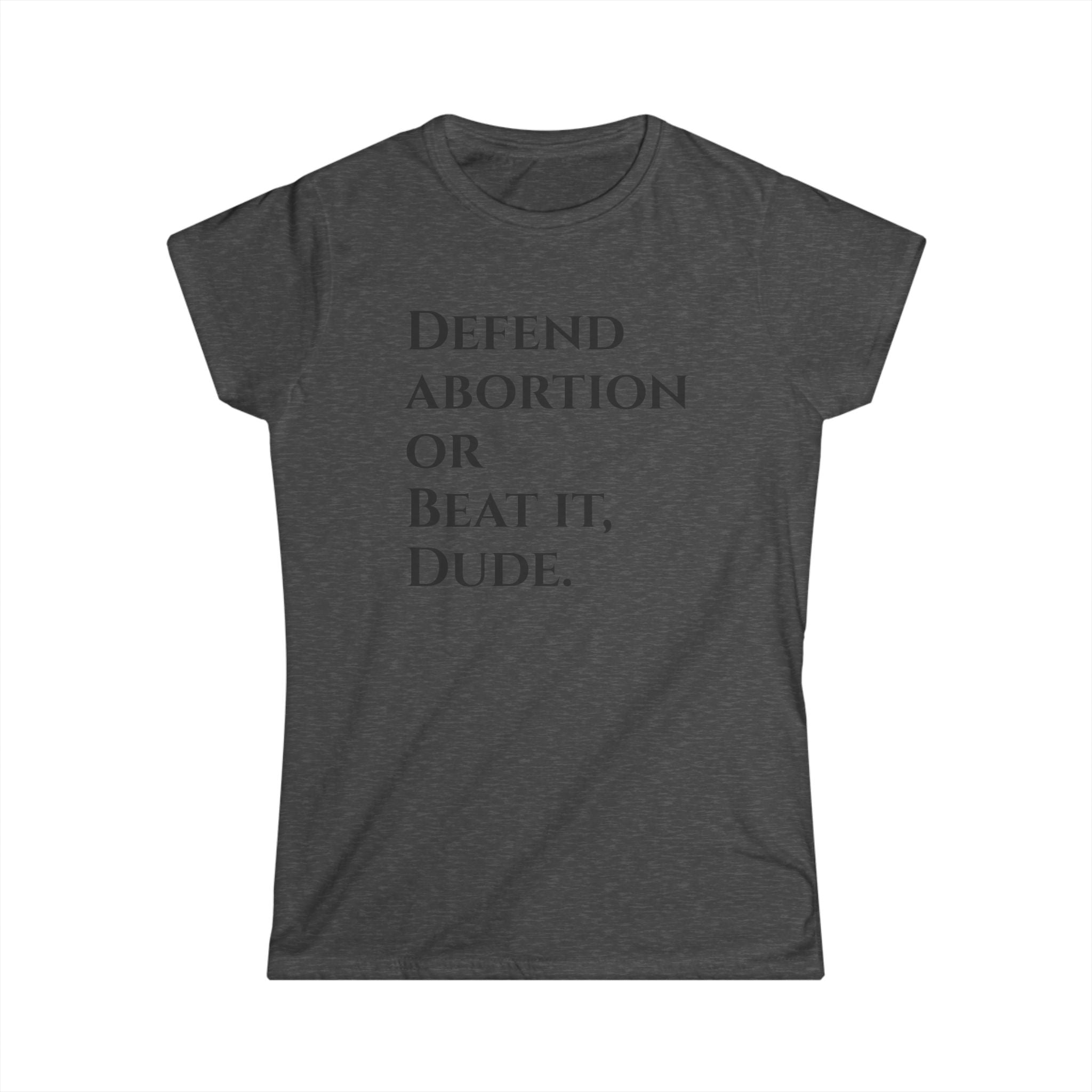 Defend abortion Feminist Protest Tee, Women's Rights T-Shirt, Abortion Rights Gift, Feminism Activist Top, Pro-Choice Apparel