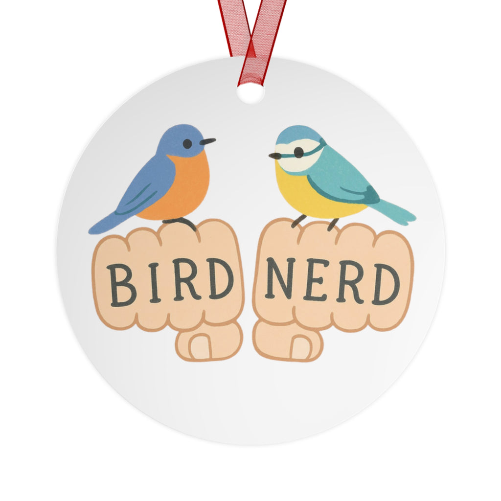 Bird Nerd Metal Ornament for Nature Lovers