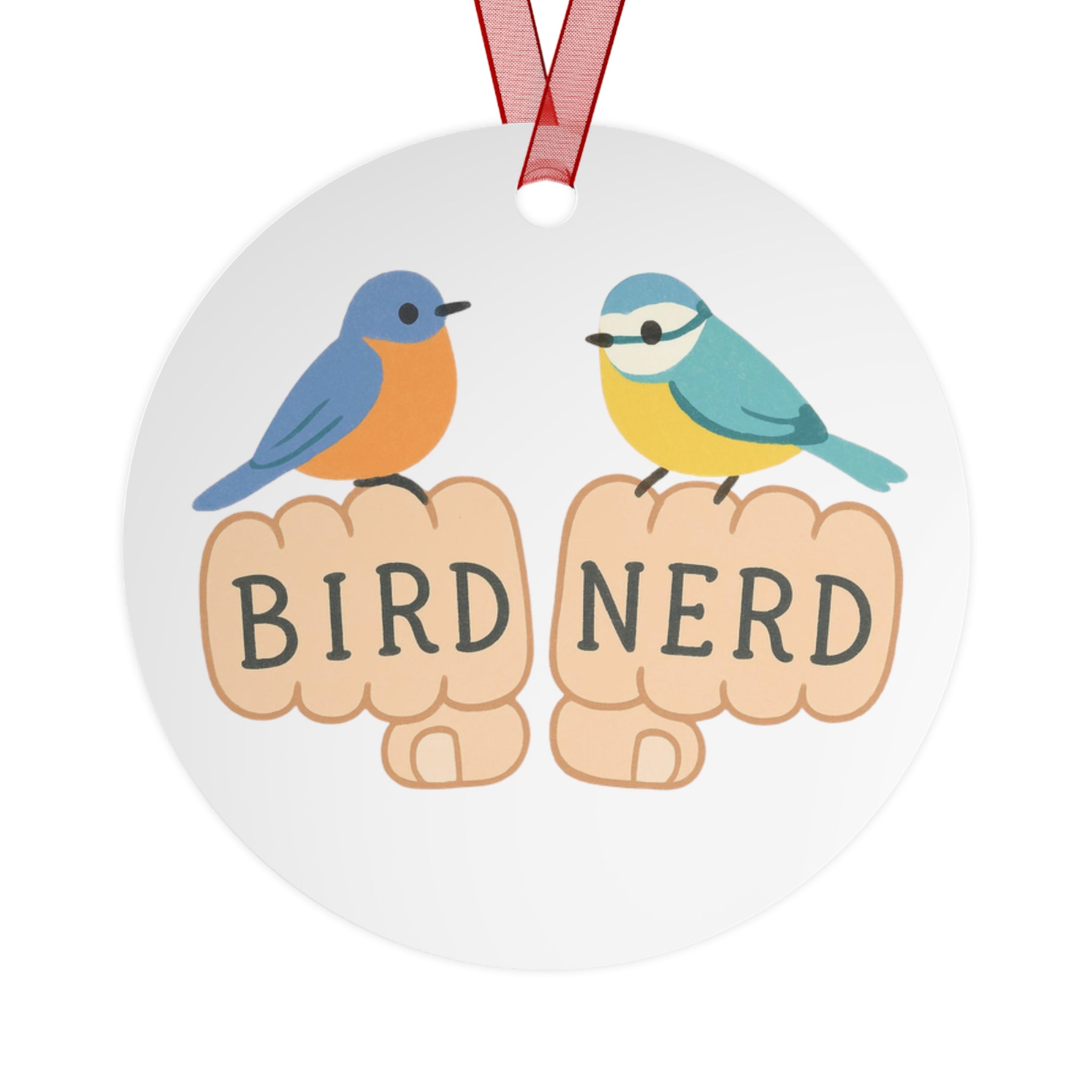 Bird Nerd Metal Ornament for Nature Lovers