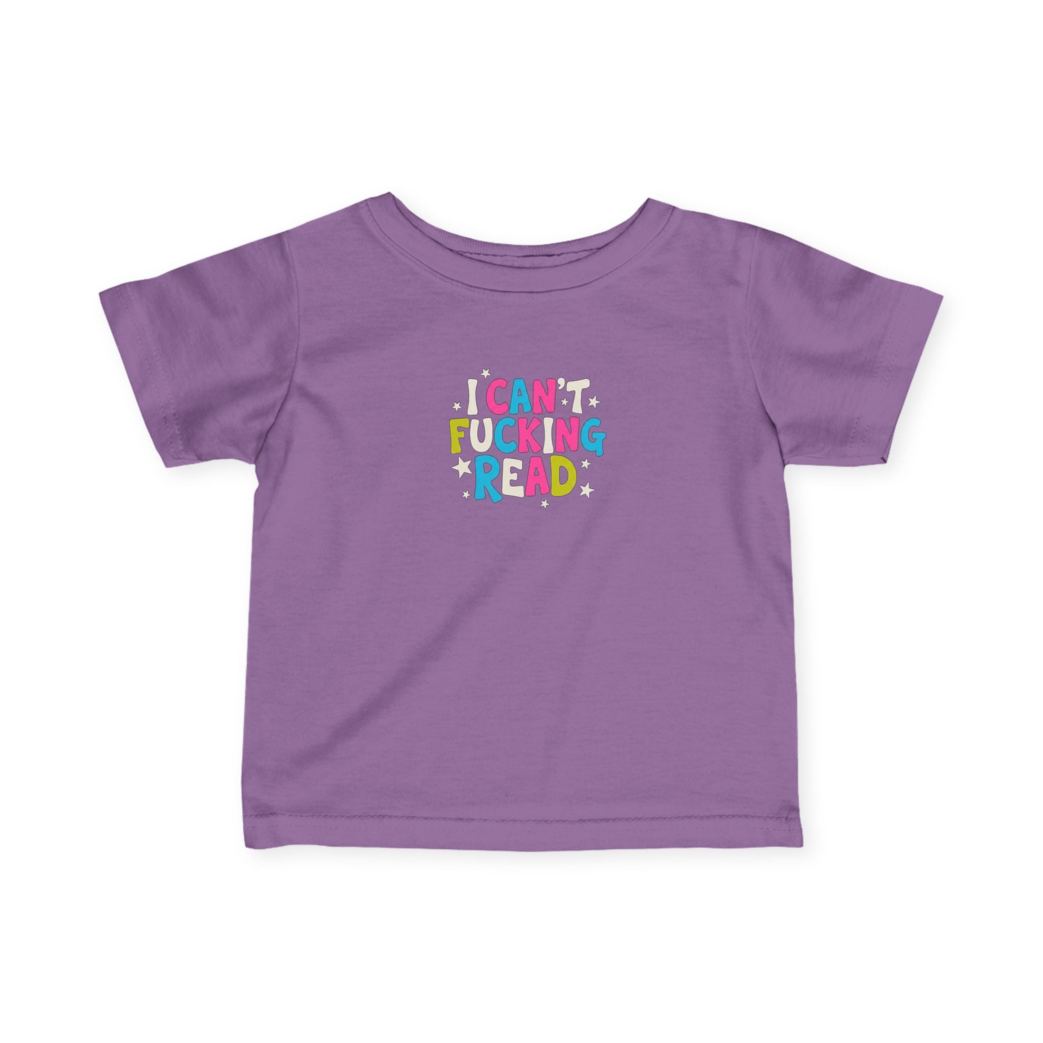 Infant Tee — "I can’t F*cking Read" Colorful Baby Shirt