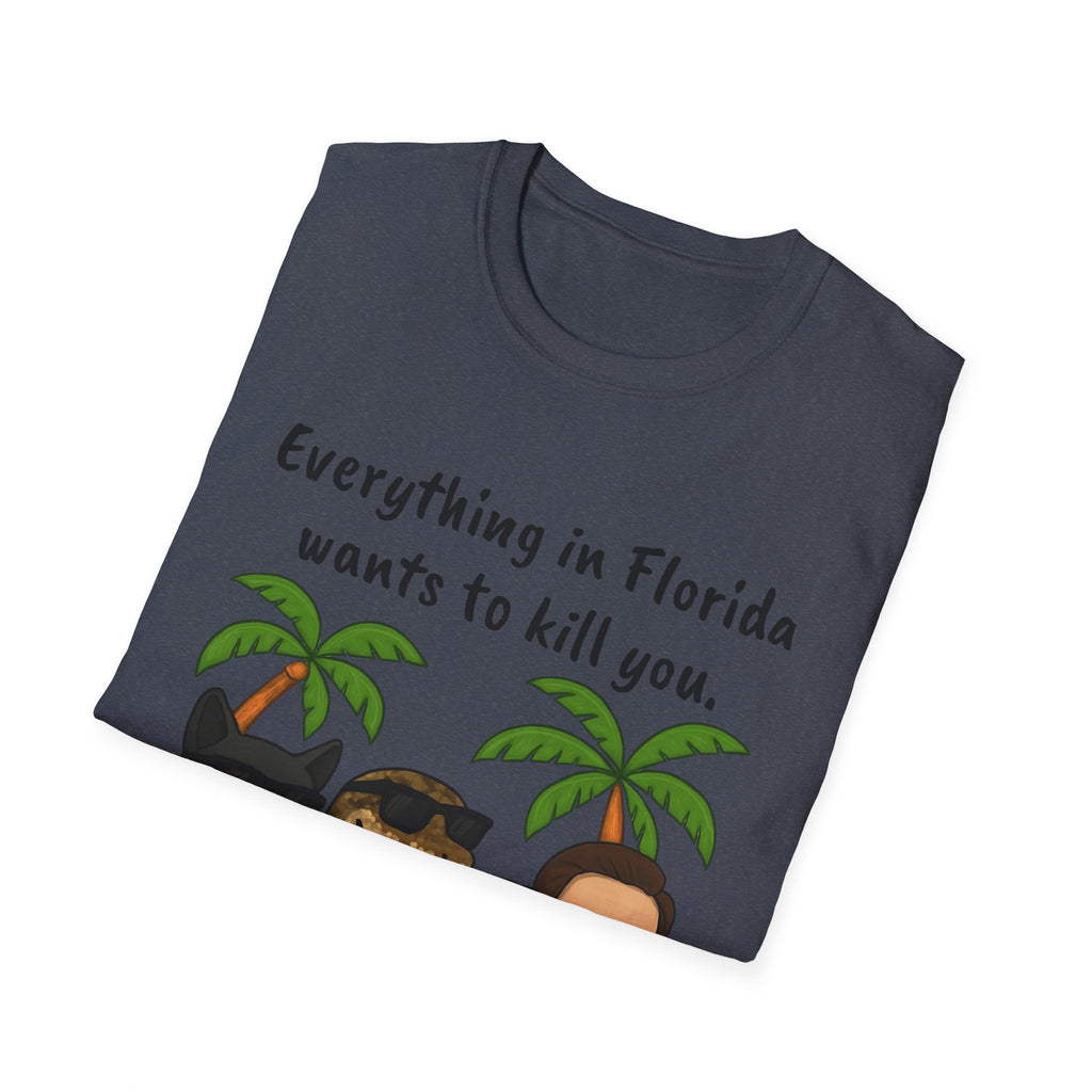 Florida wants to kill you T-Shirt, Funny Graphic Tee, Sarcastic Unisex Top, Lightweight Shirt, Trendy State Tee, Unique Gift for Him/Her