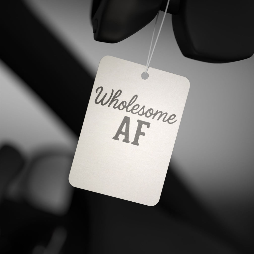 Funny Car Air Freshener — "Wholesome AF" Scented Hanging Air Freshener | Funny Gift for Friends & Drivers