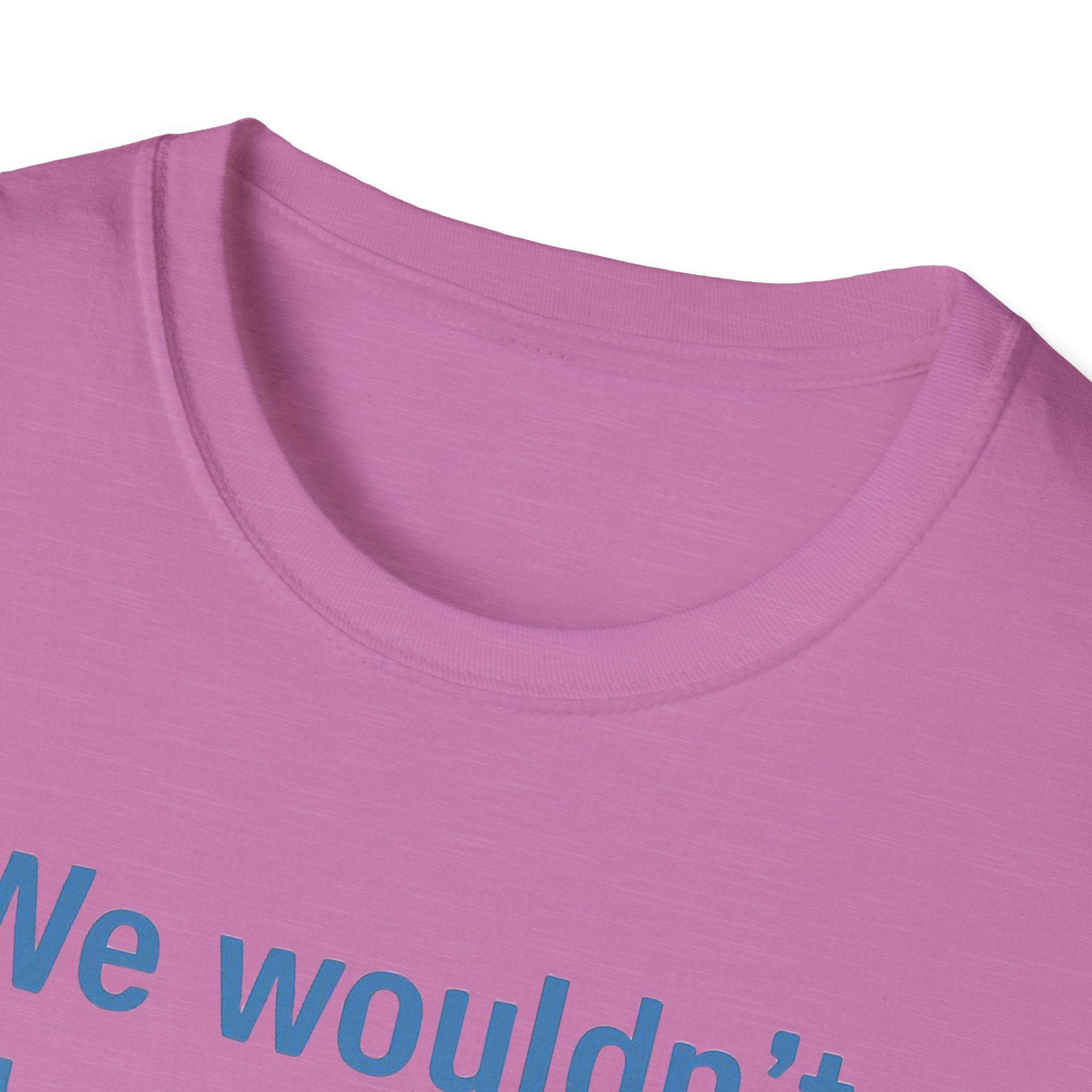 We wouldnt need a list if we believed women. Social Justice Feminist Unisex T-Shirt, Women's Rights Epstein Files Tee, Anti-Trump
